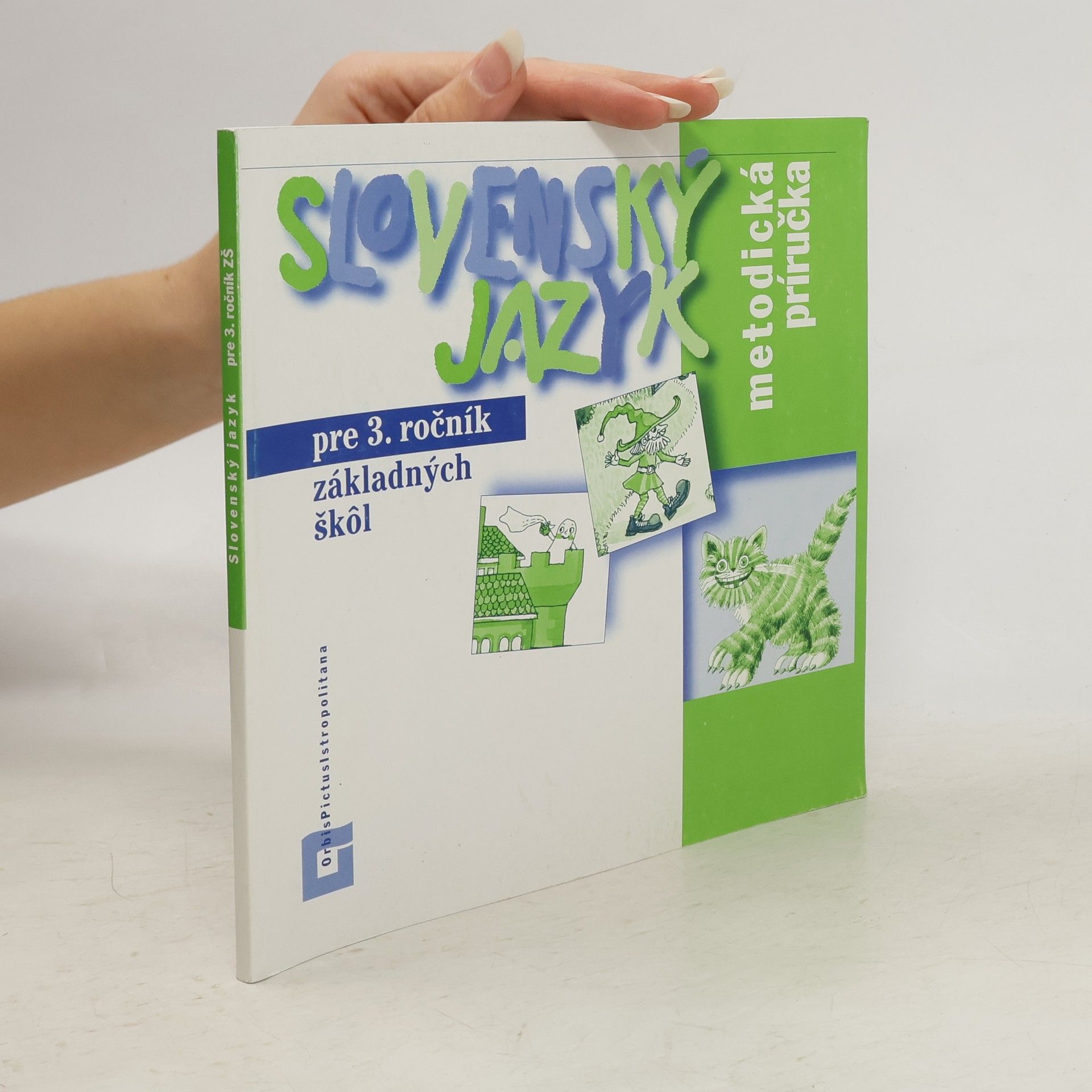 Marianna Sedláková Slovenský jazyk pre 3. ročník základných škôl. Metodická príručka