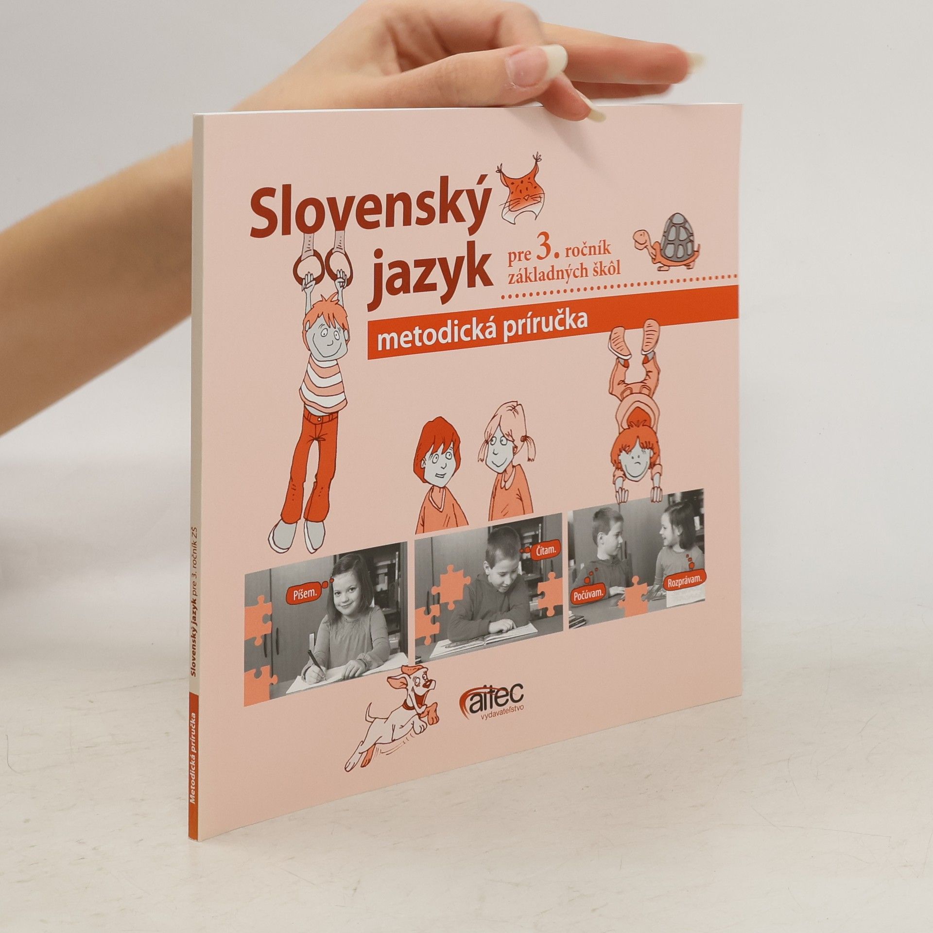 Zuzana Hirschnerová Metodická príručka k súboru Slovenský jazyk pre 3. ročník ZŠ