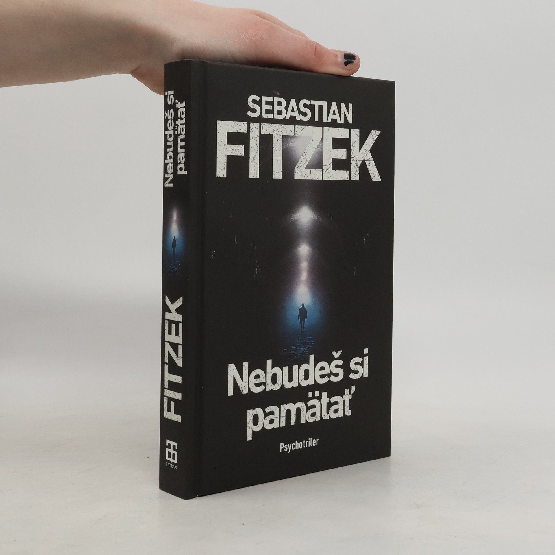 Sebastian Fitzek Nebudeš si pamätať