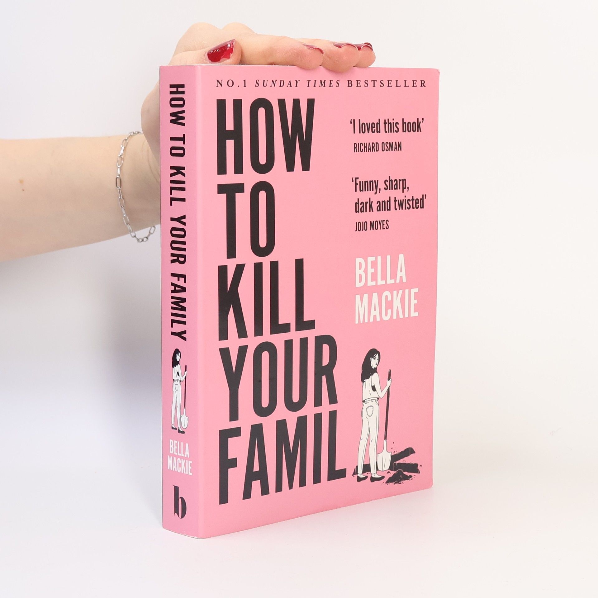 Bella Mackie How to Kill Your Family