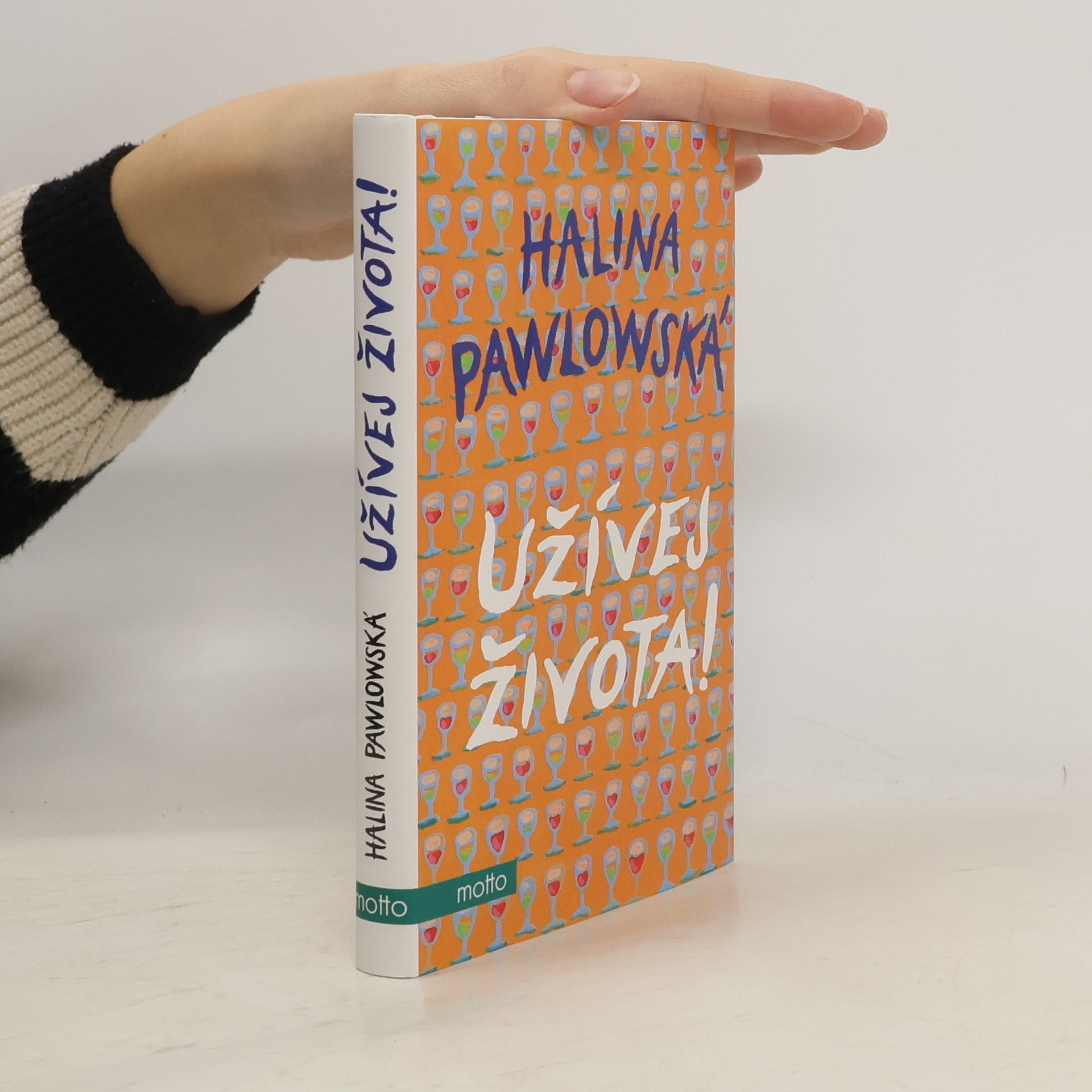 Halina Pawlowská Užívej života!