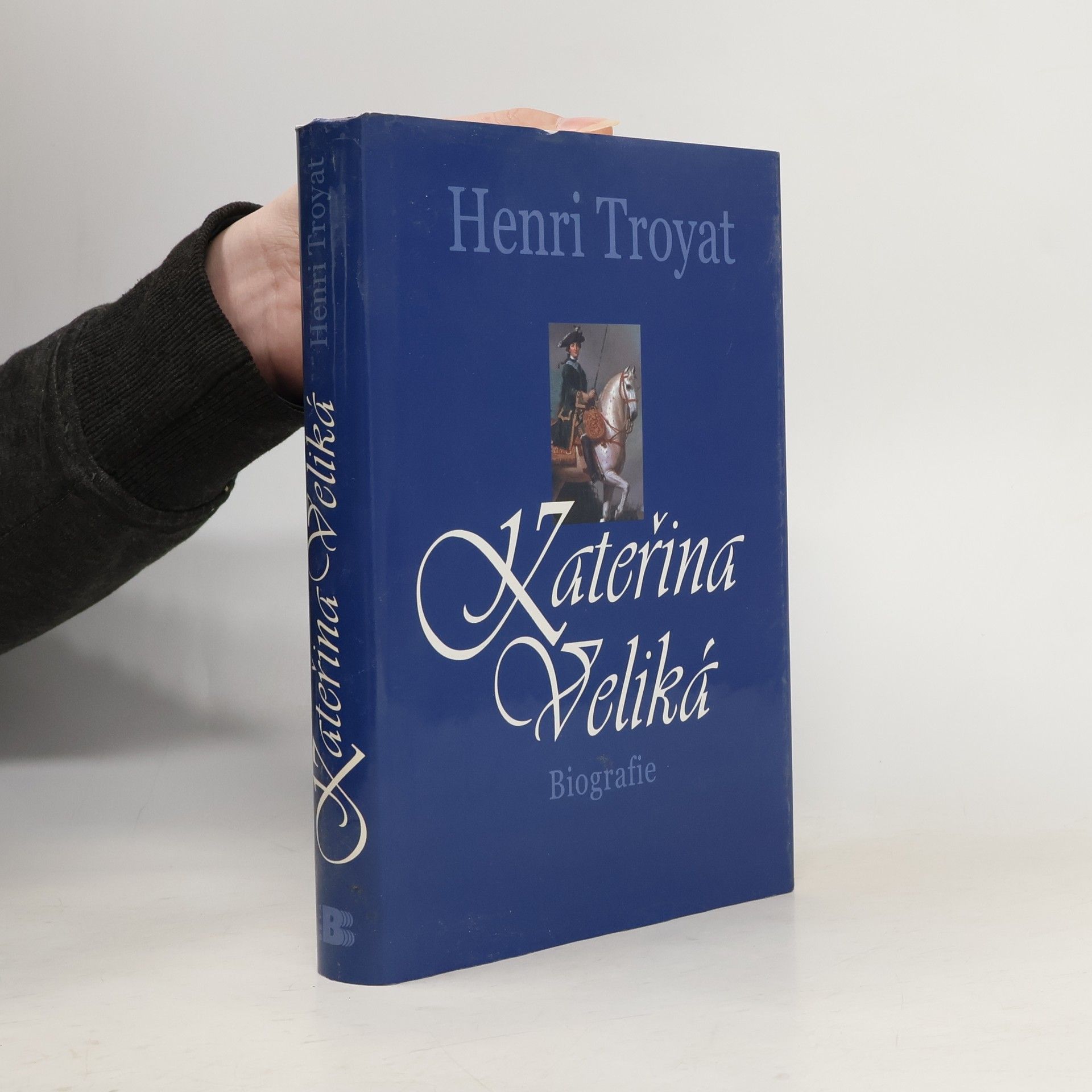 Henri Troyat Kateřina Veliká