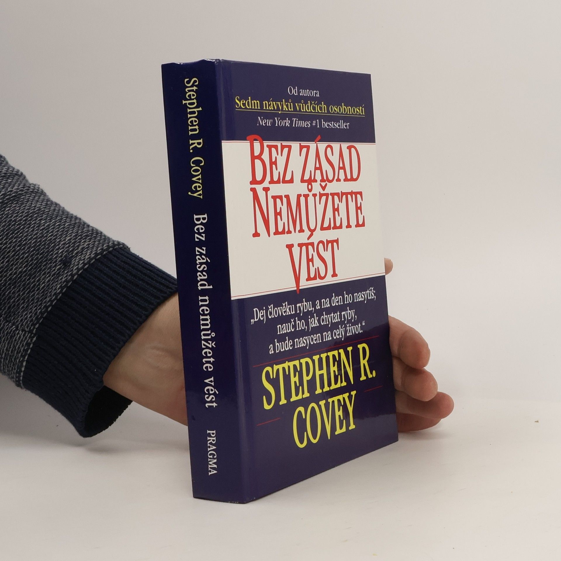 Stephen R. Covey Bez zásad nemůžete vést