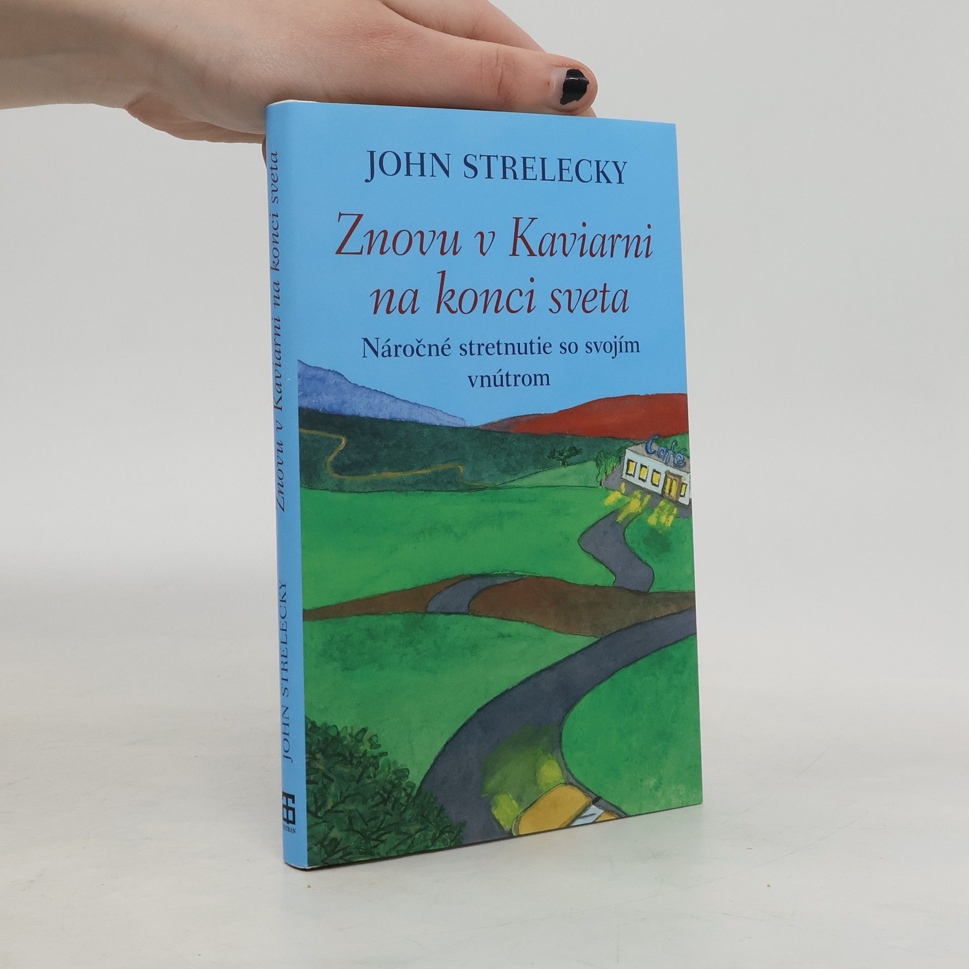 John P. Strelecky Znovu v Kaviarni na konci sveta