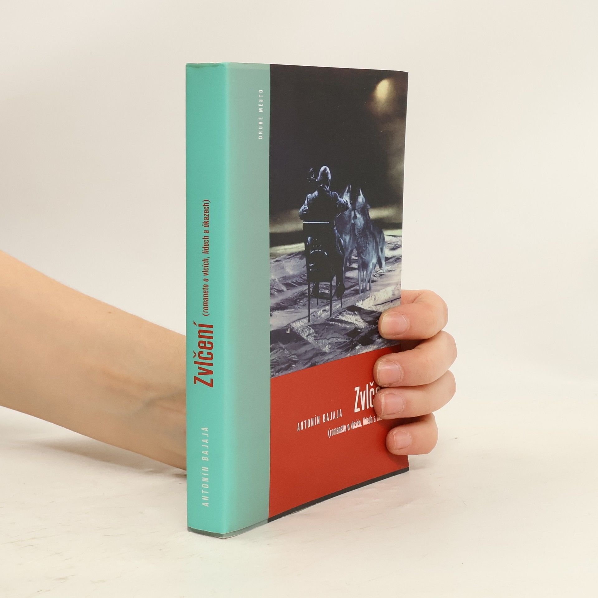 Antonín Bajaja Zvlčení