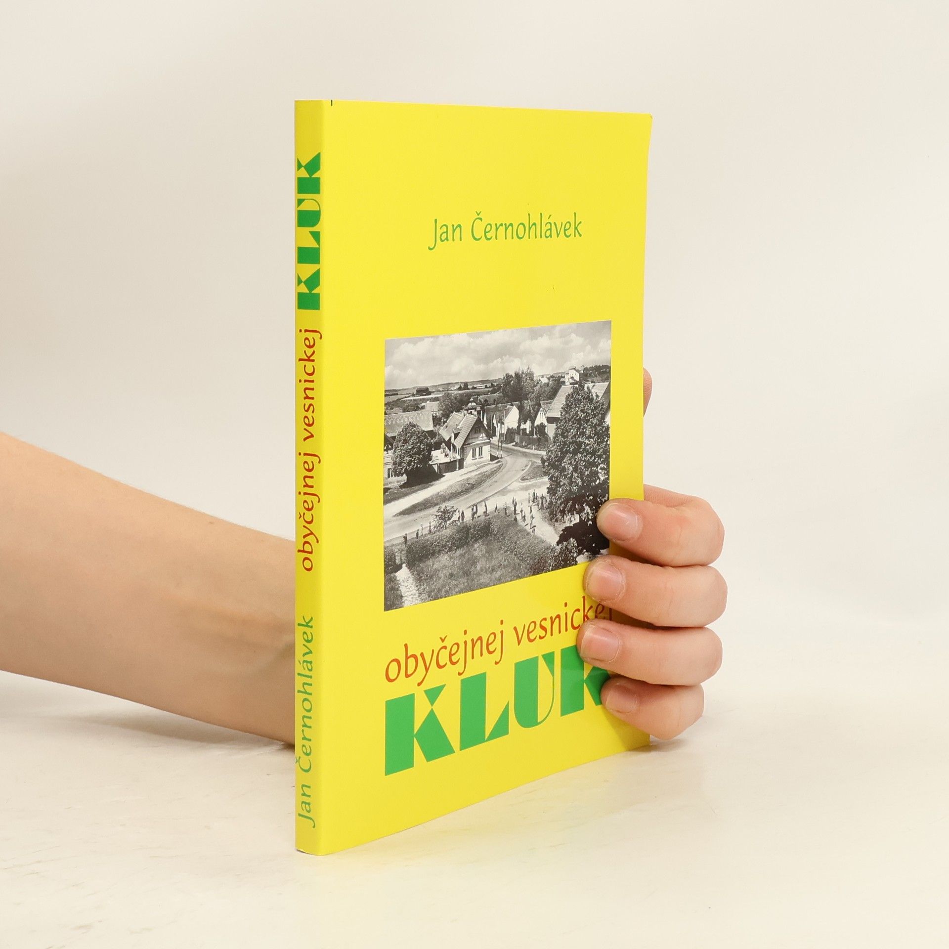 Jan Černohlávek Obyčejnej vesnickej kluk