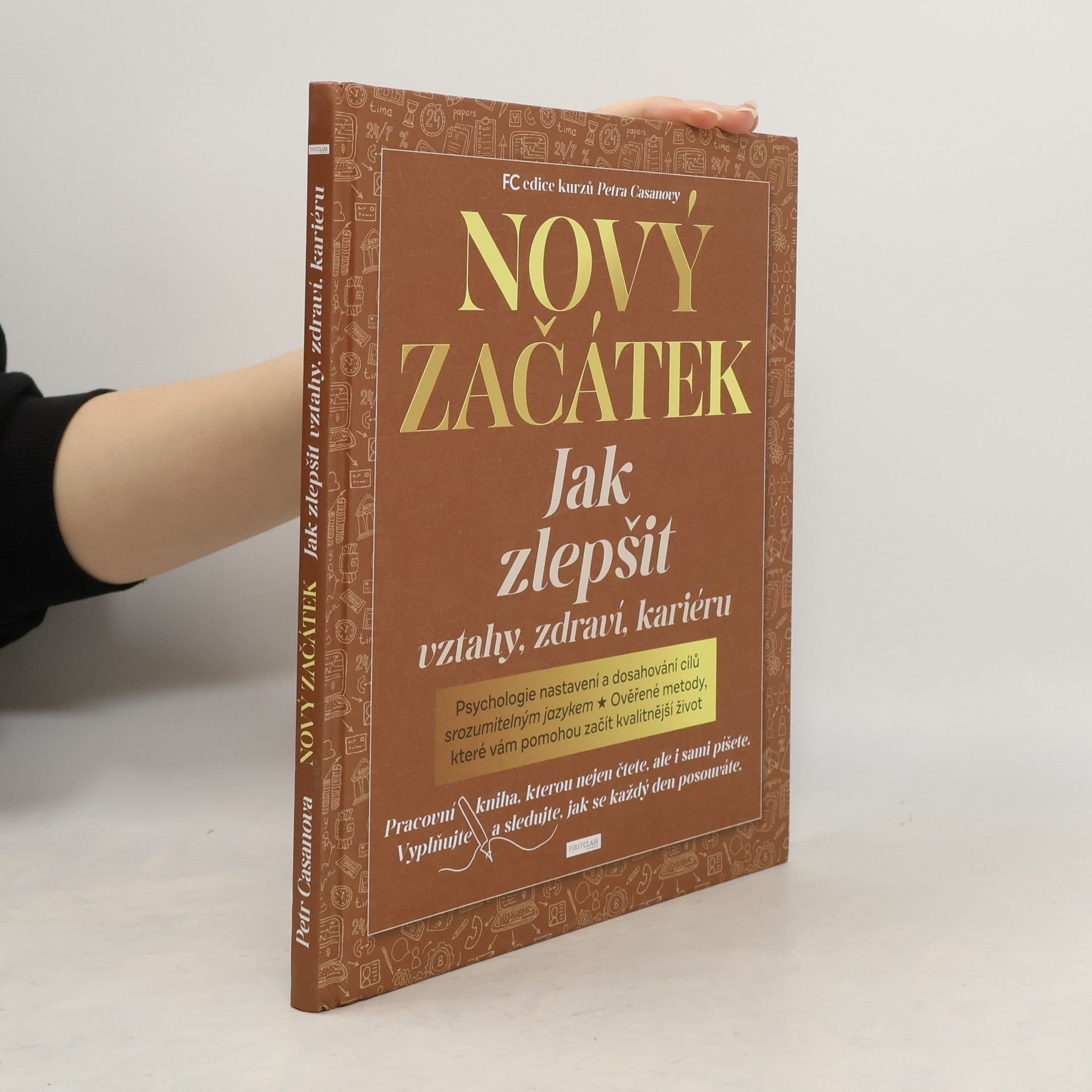 Petr Casanova Nový začátek : jak zlepšit vztahy, zdraví, kariéru