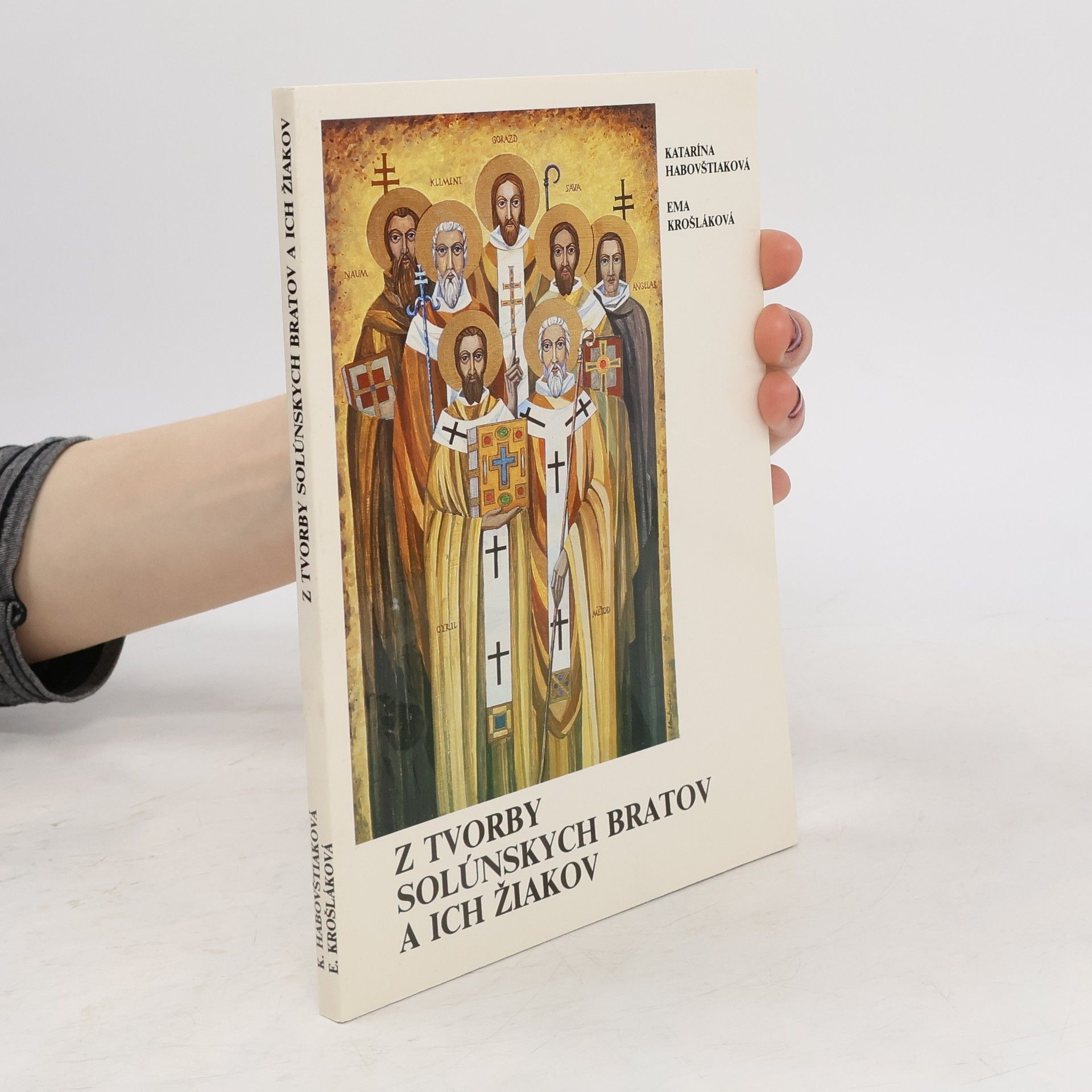 Katarína Habovštiaková Z tvorby solúnskych bratov a ich žiakov