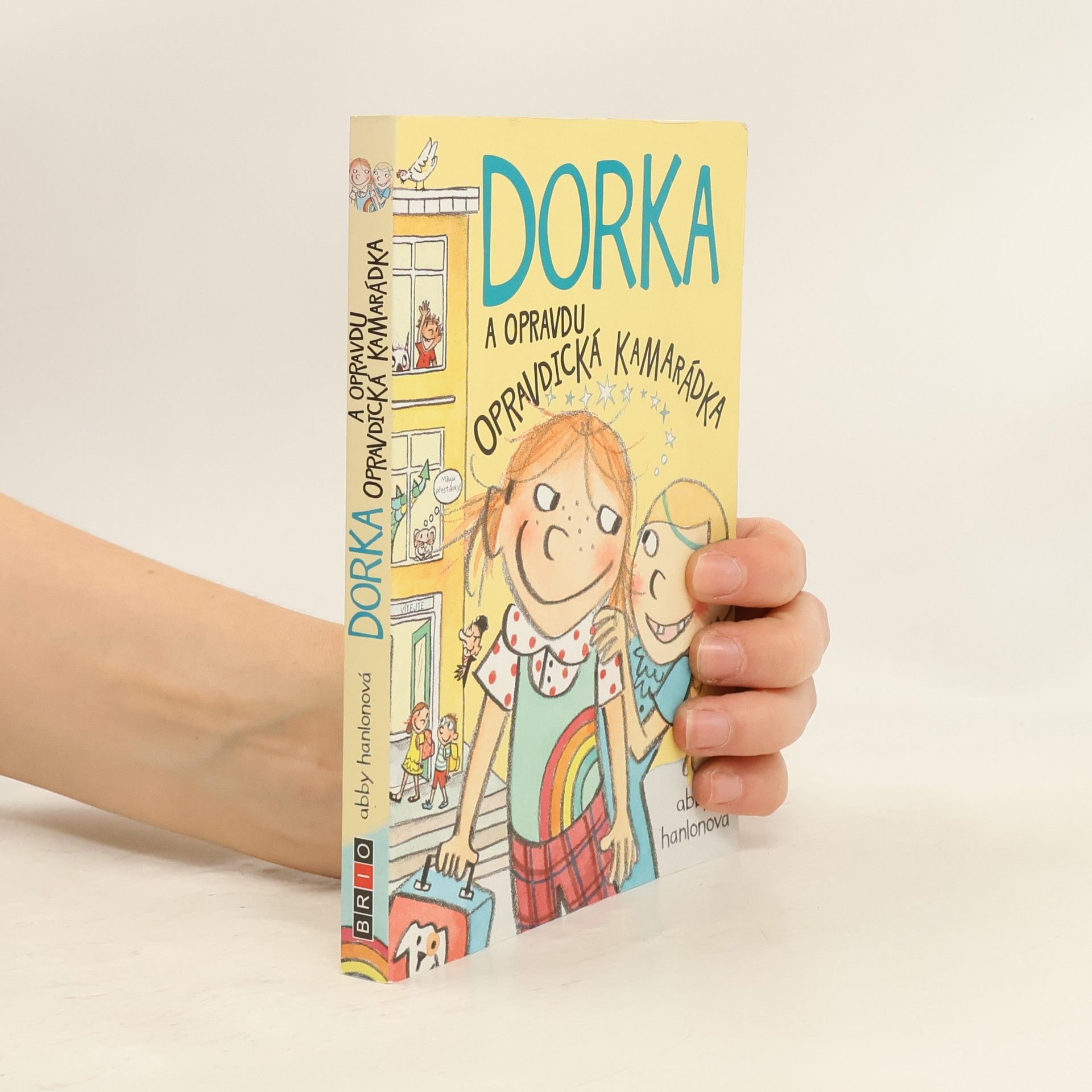 Dorka a opravdu opravdická kamarádka