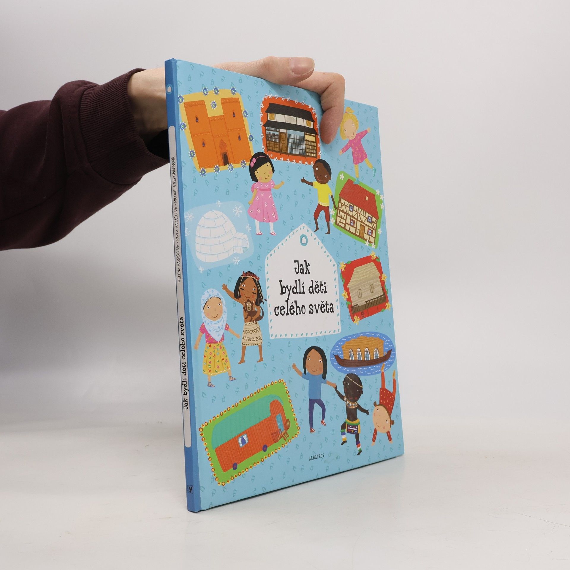 Helena Haraštova Jak bydlí děti celého světa