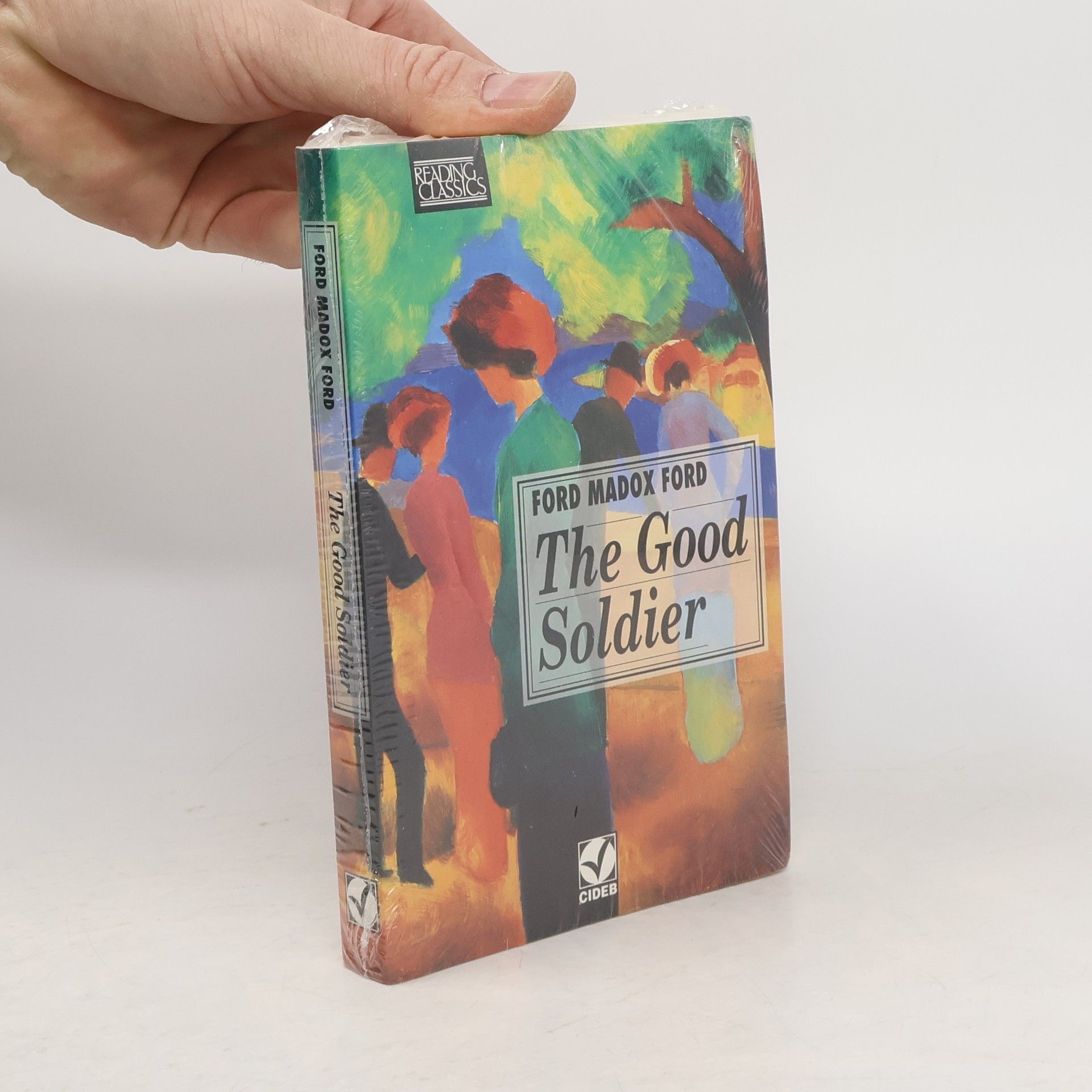 Madox Ford Ford Reading Classics: The Good Soldier