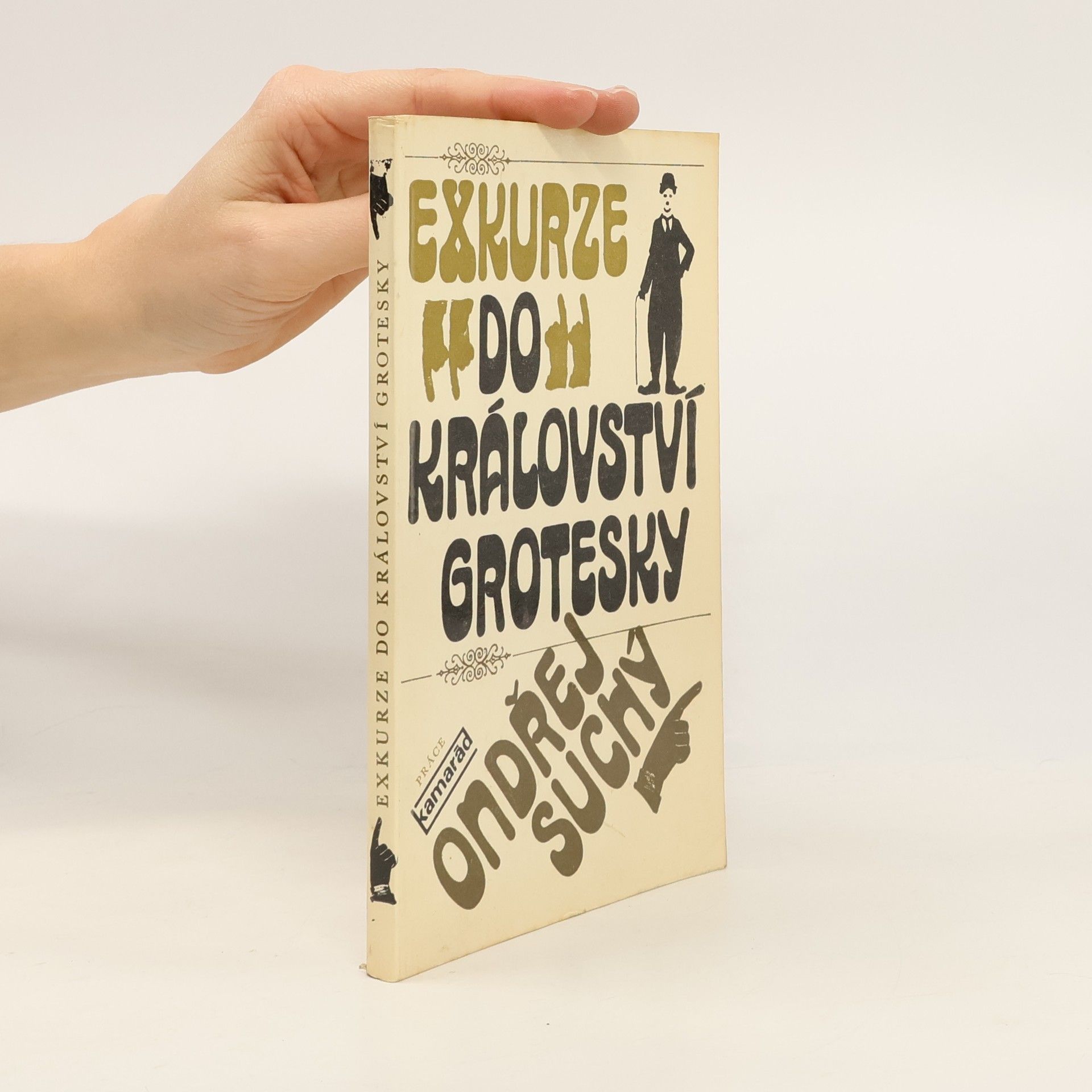 Ondřej Suchý Exkurze do království grotesky