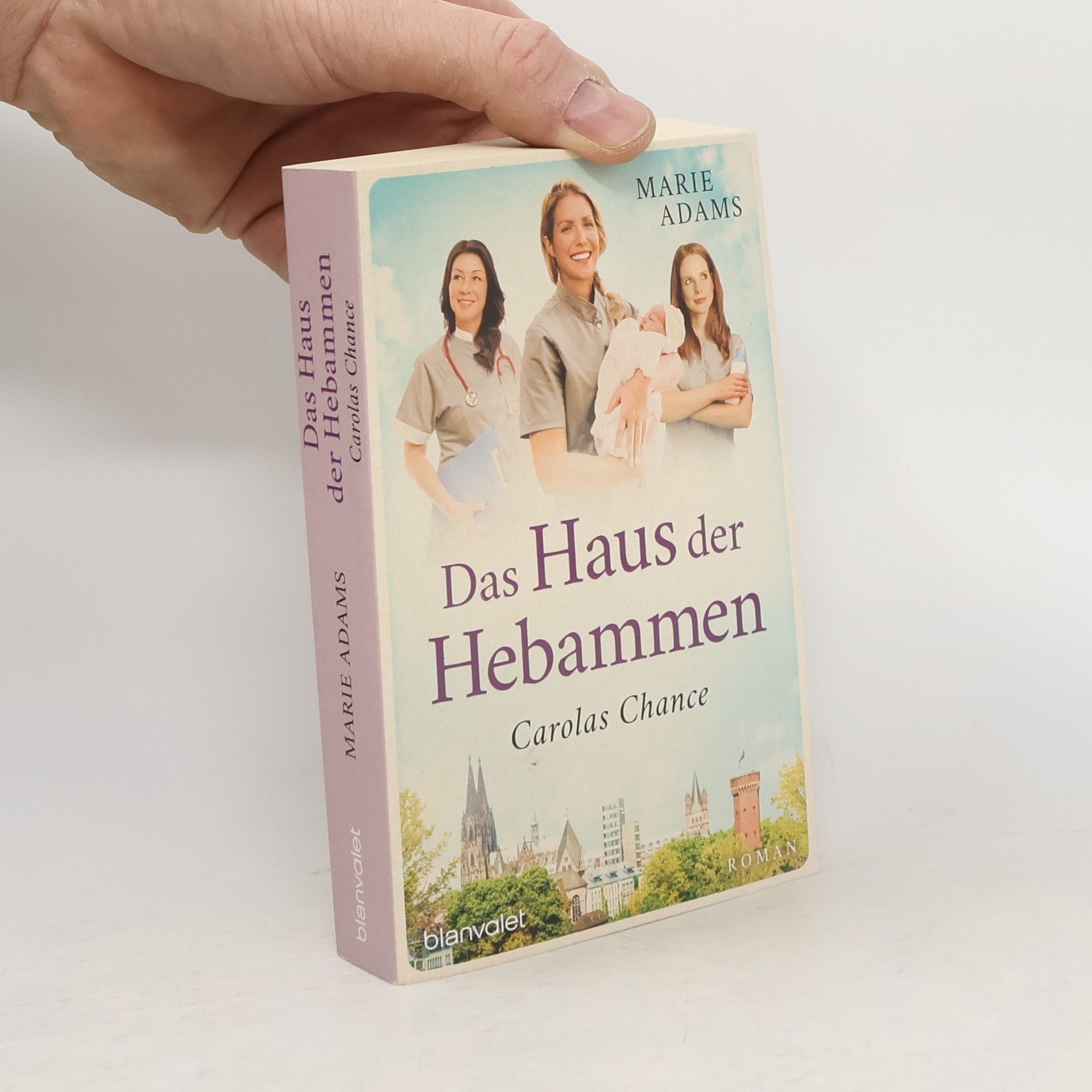 Marie Adams Das Haus der Hebammen - Carolas Chance