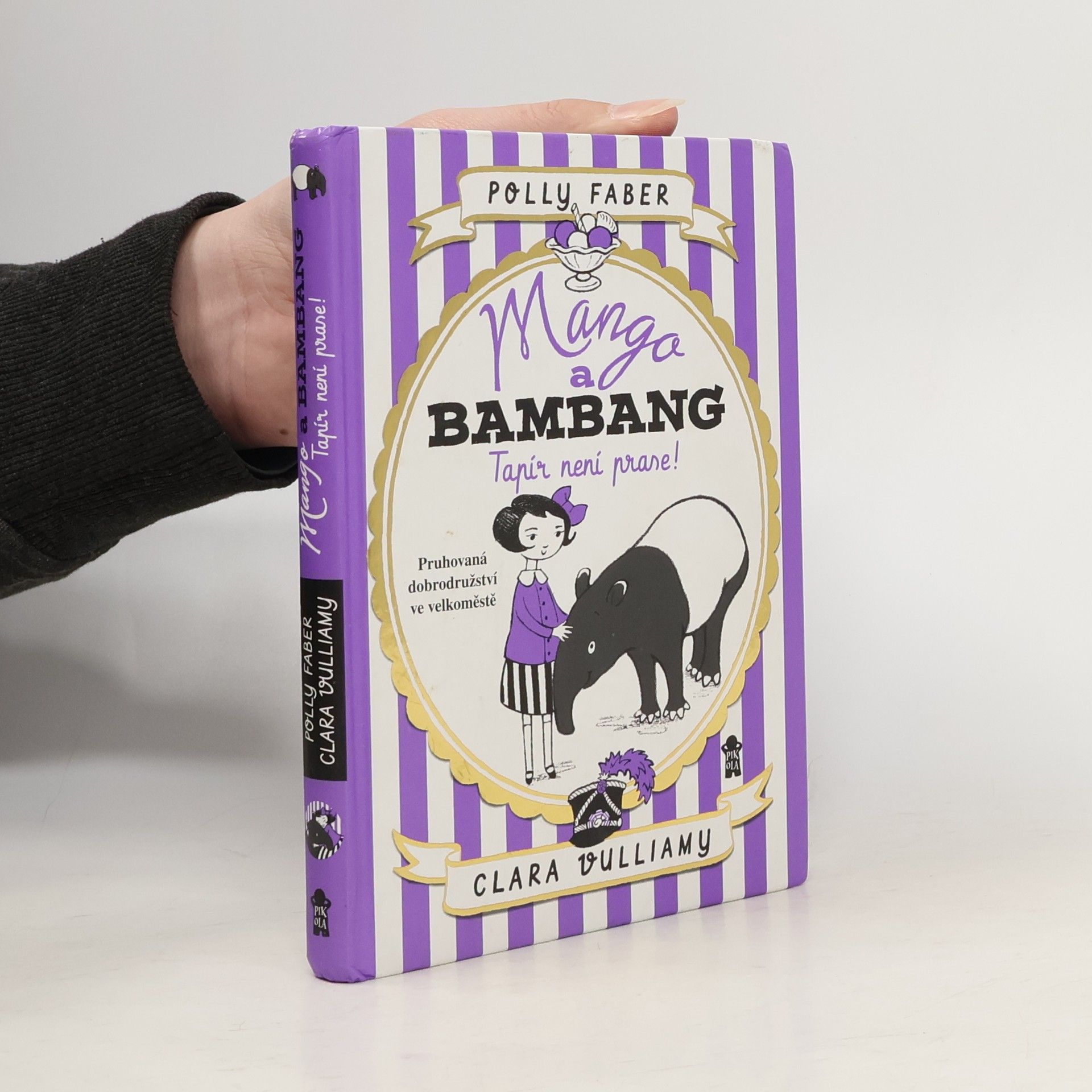 Polly Faber Tapír není prase!