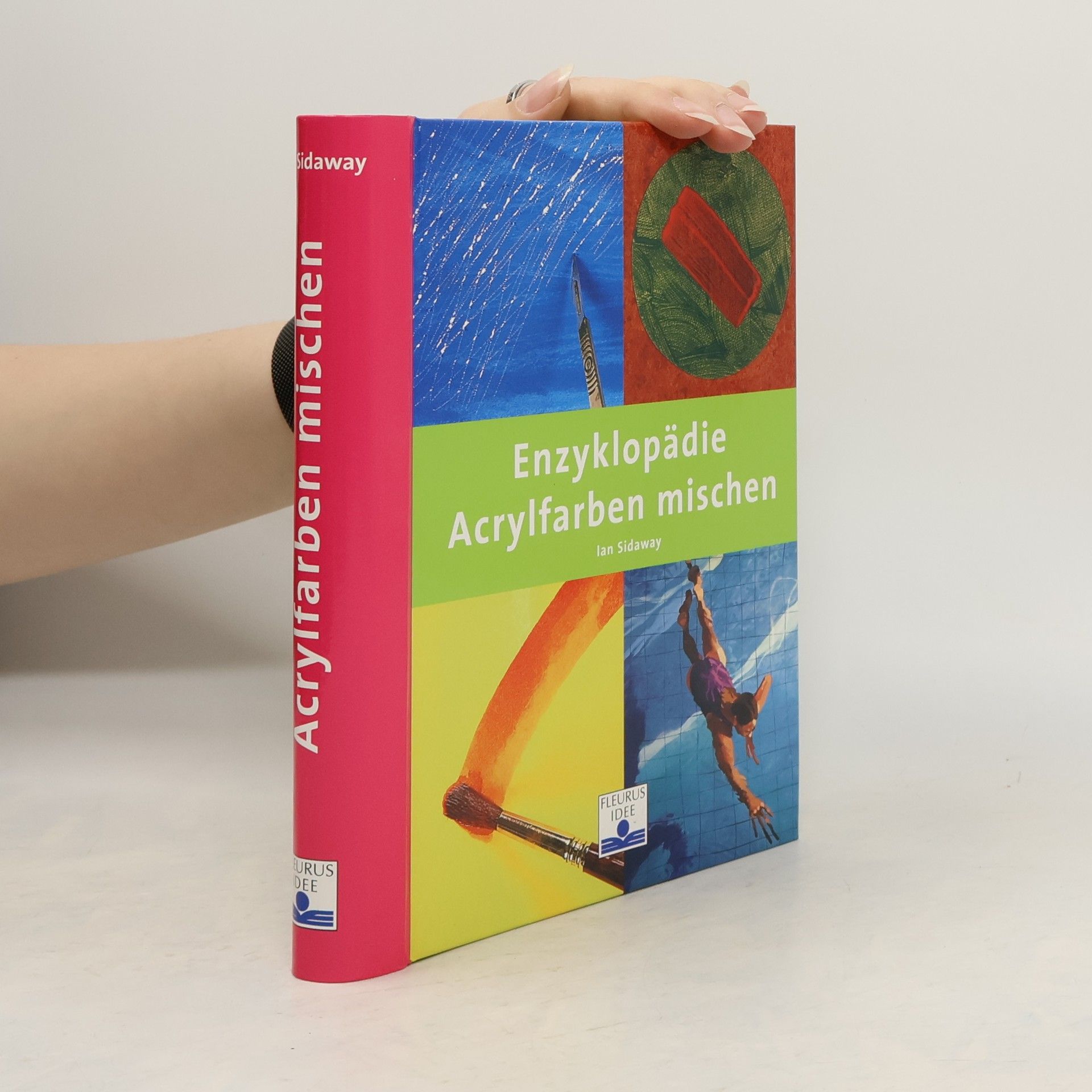 Ian Sidaway Enzyklopädie Acrylfarben mischen