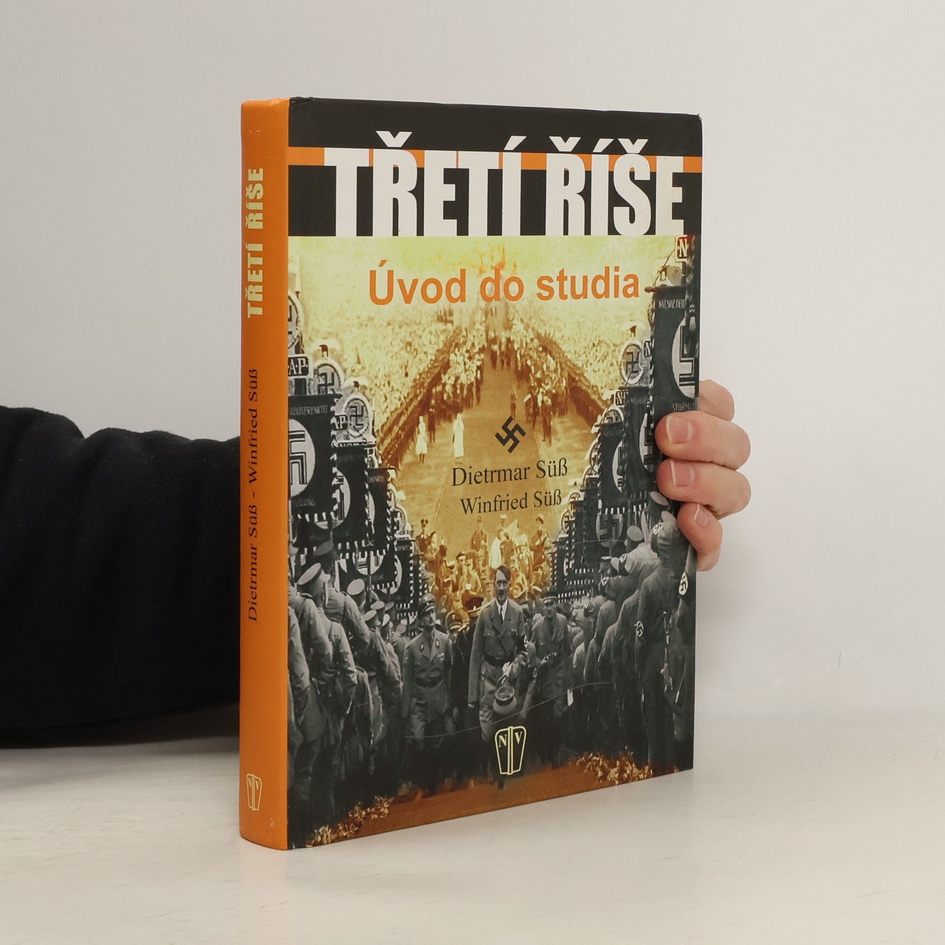 Dietmar Süß Třetí říše. Úvod do studia