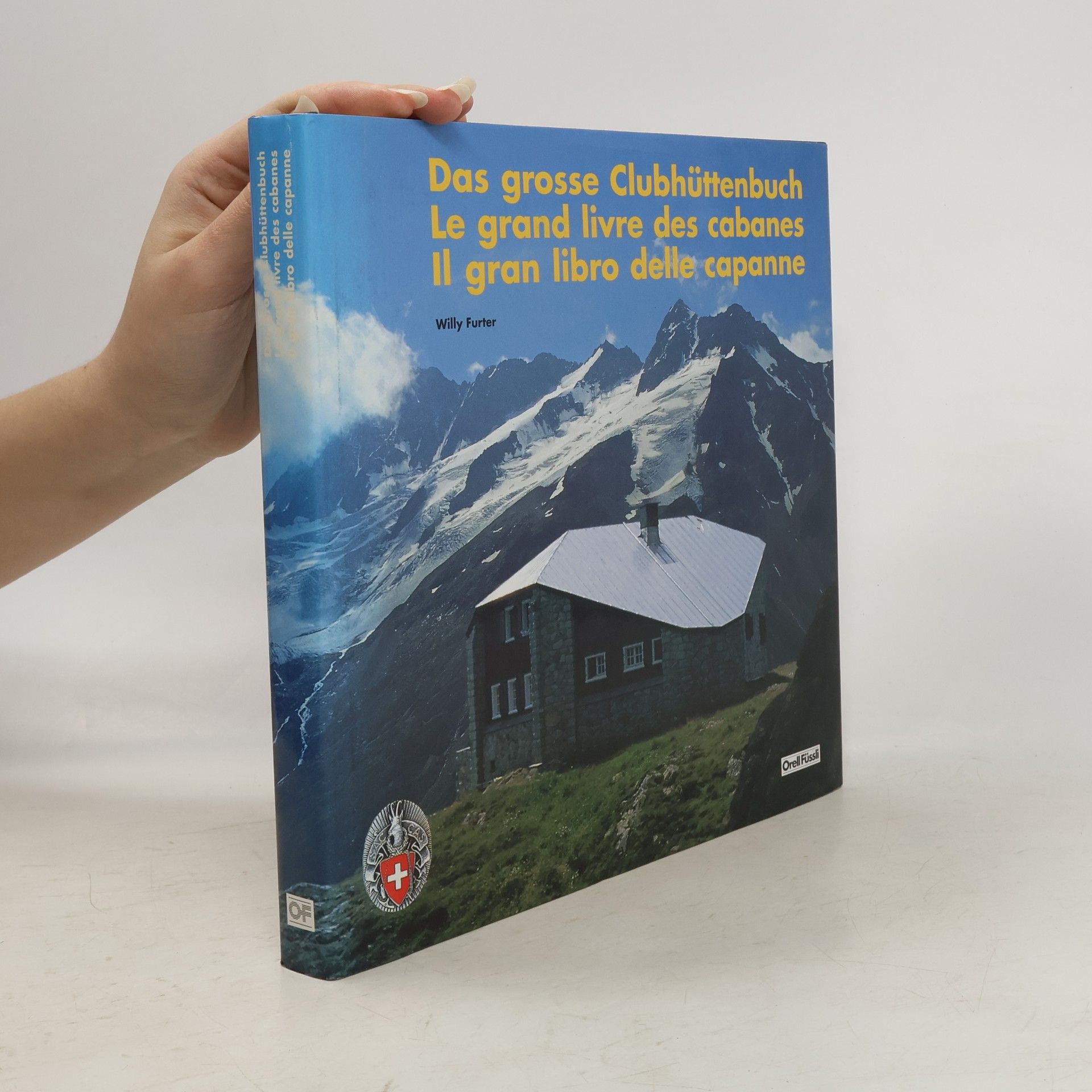 Willy Furter Das grosse Clubhüttenbuch