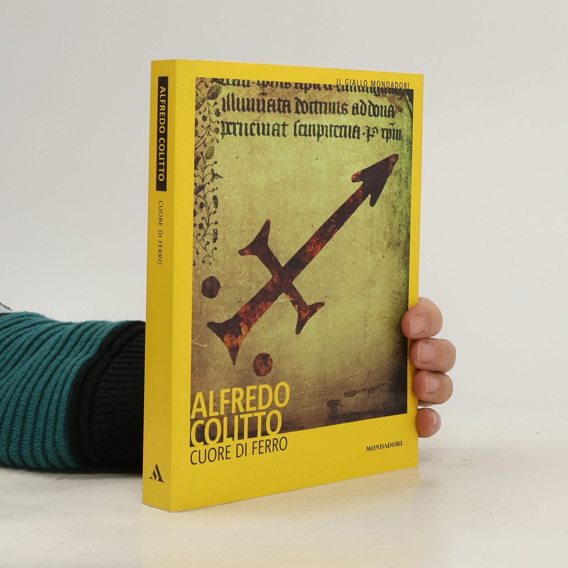 Alfredo Colitto Il Giallo Mondadori: Cuore di ferro