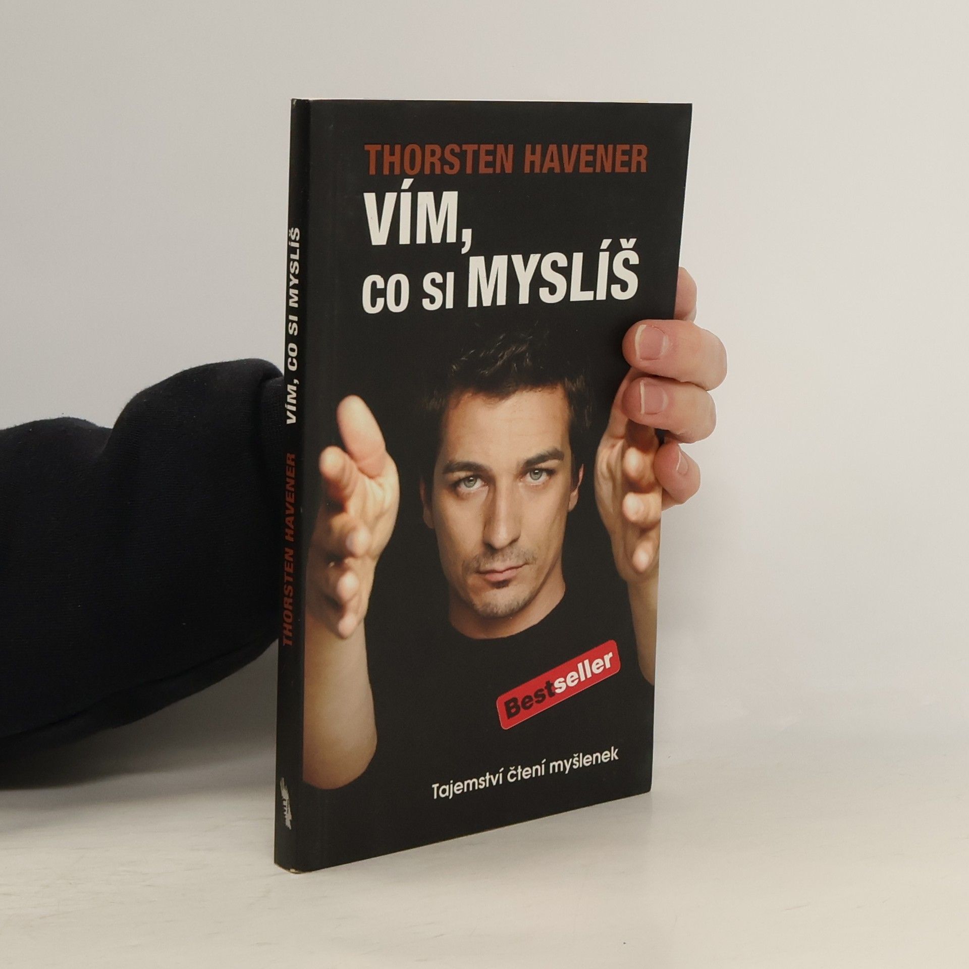 Thorsten Havener Vím, co si myslíš : tajemství čtení myšlenek