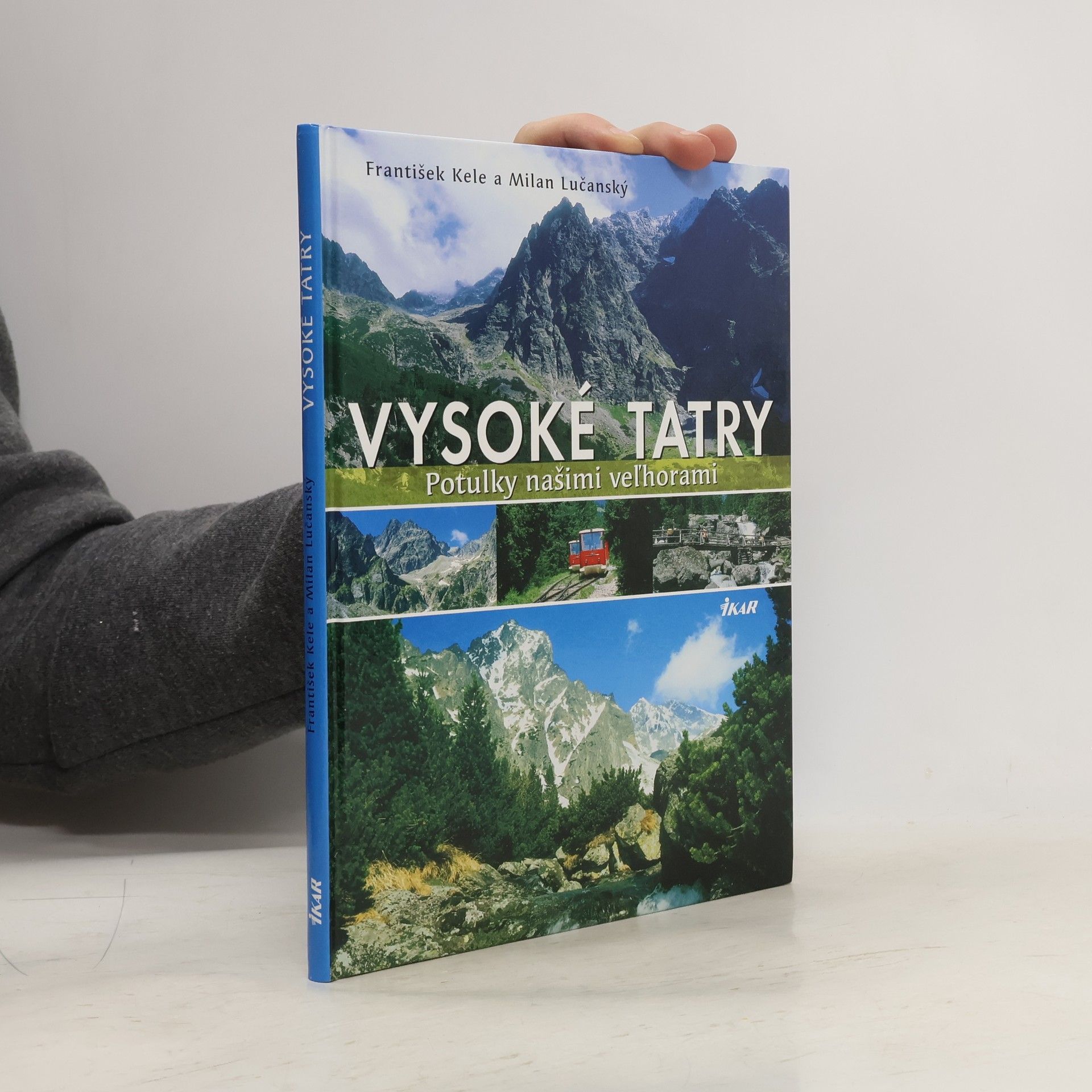 Vysoké Tatry : potulky našimi veľhorami