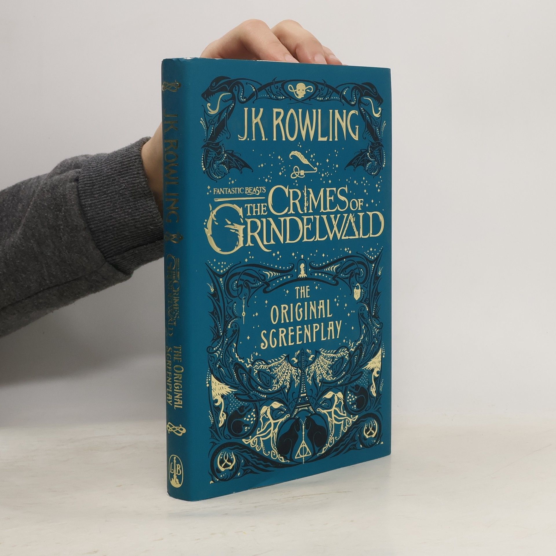 J. K. Rowling Fantastic Beasts. The Crimes of Grindelwald. The Original Screenplay
