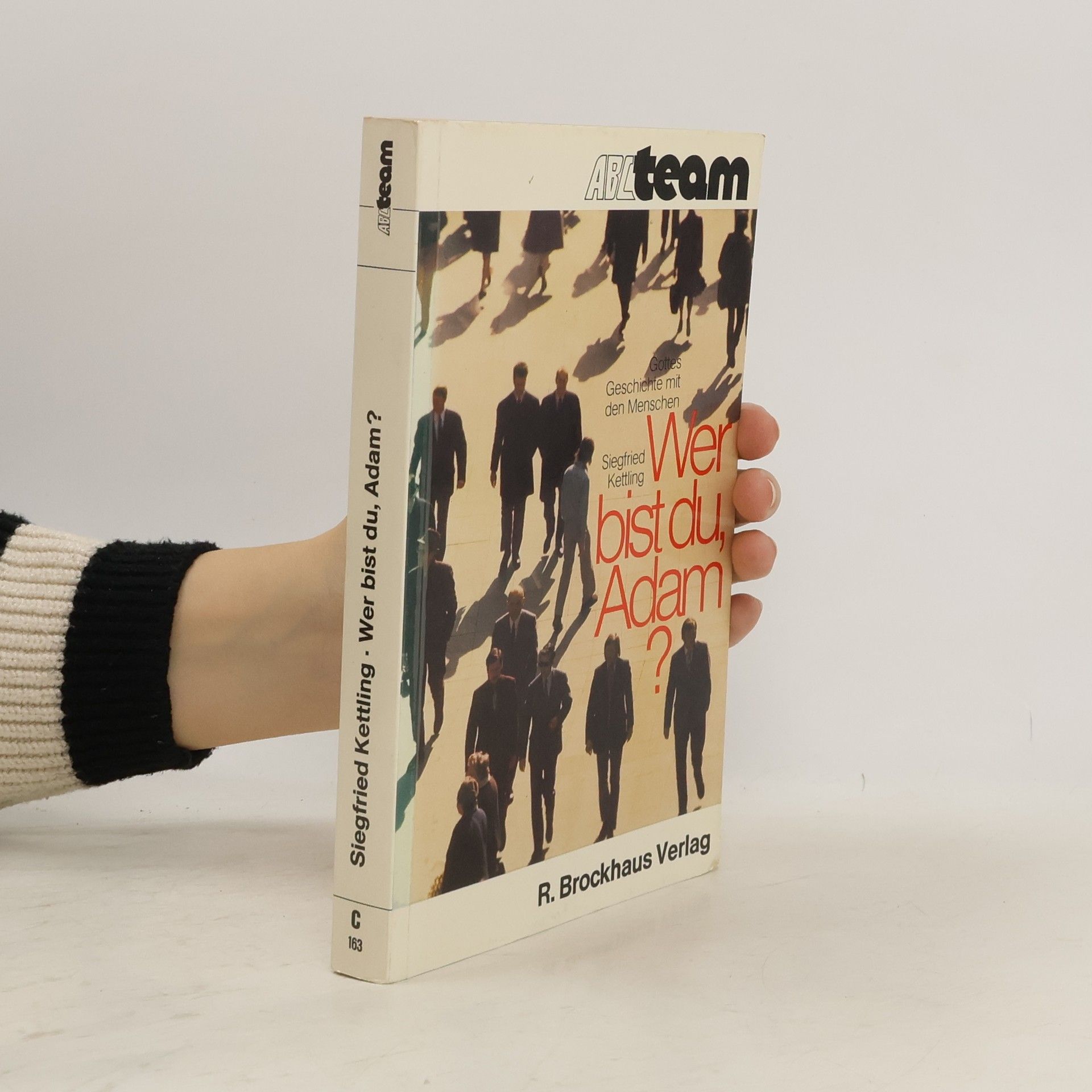 Siegfried Kettling Wer bist du, Adam?