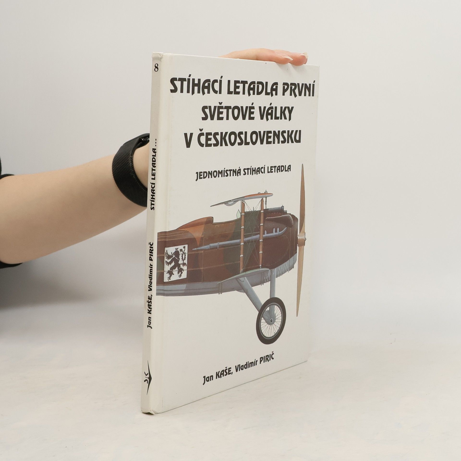 Vladimír Pirič Stíhací letadla první světové války v Československu. Jednomístná stíhací letadla
