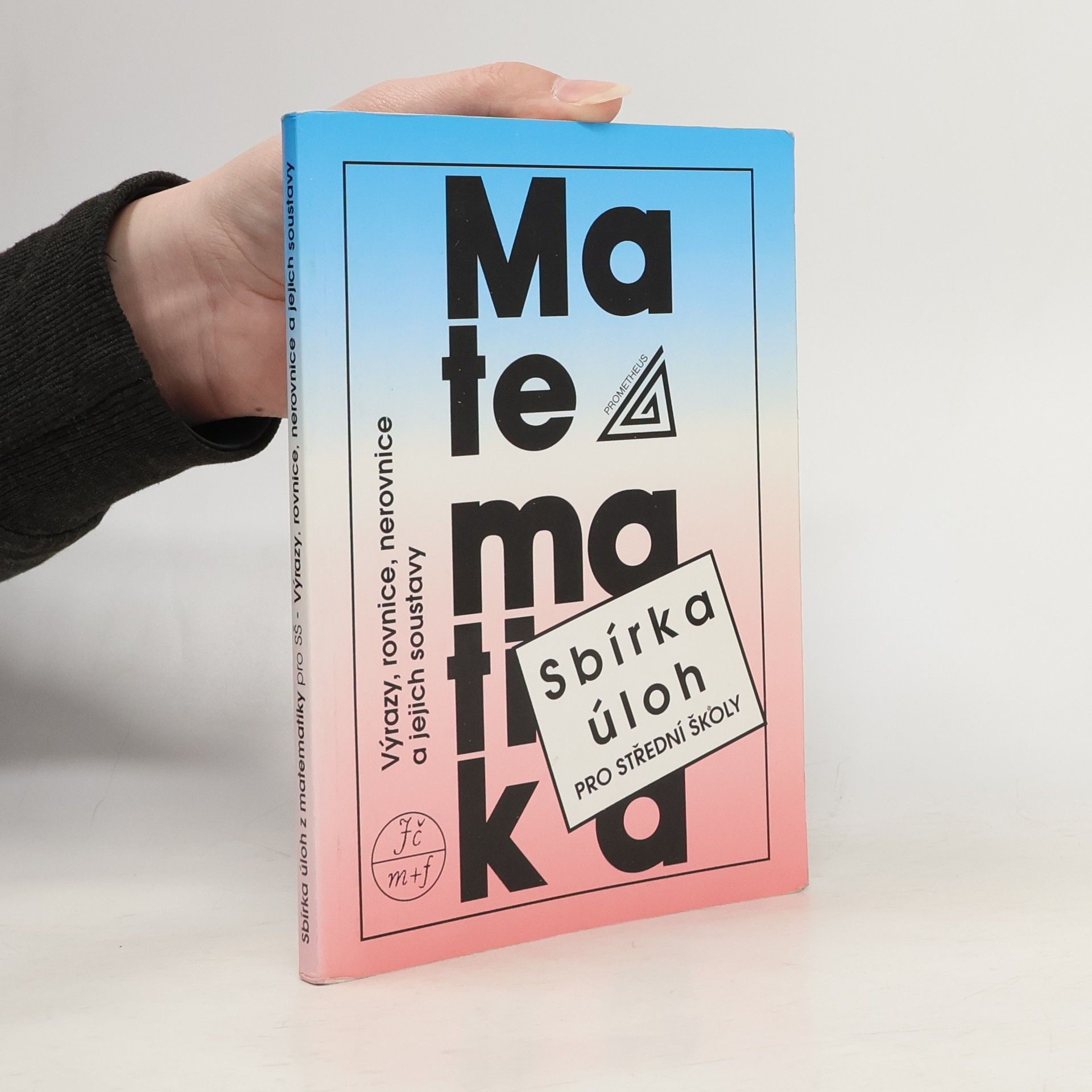 František Janeček Sbírka úloh z matematiky pro střední školy