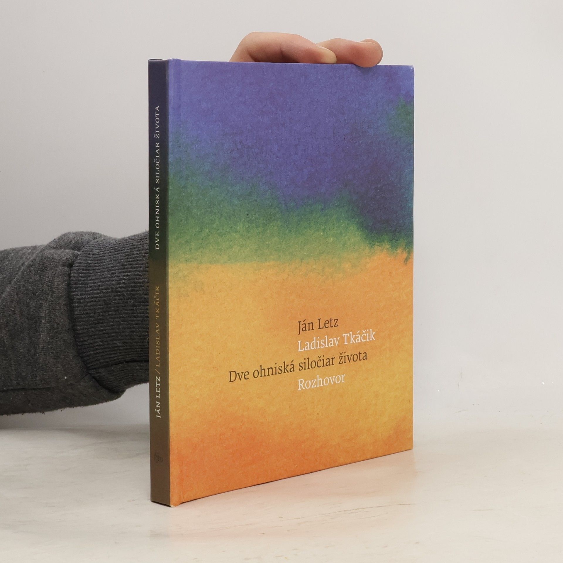 Ján Letz Dve ohniská siločiar života