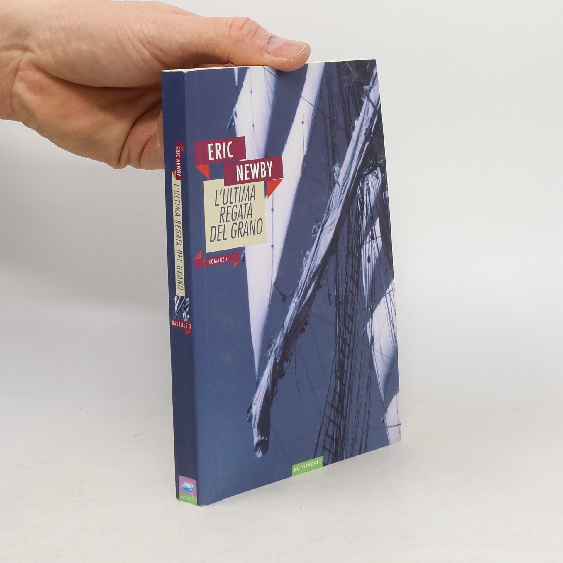 Newby Eric Nautilus - 3: L'ultima regata del grano