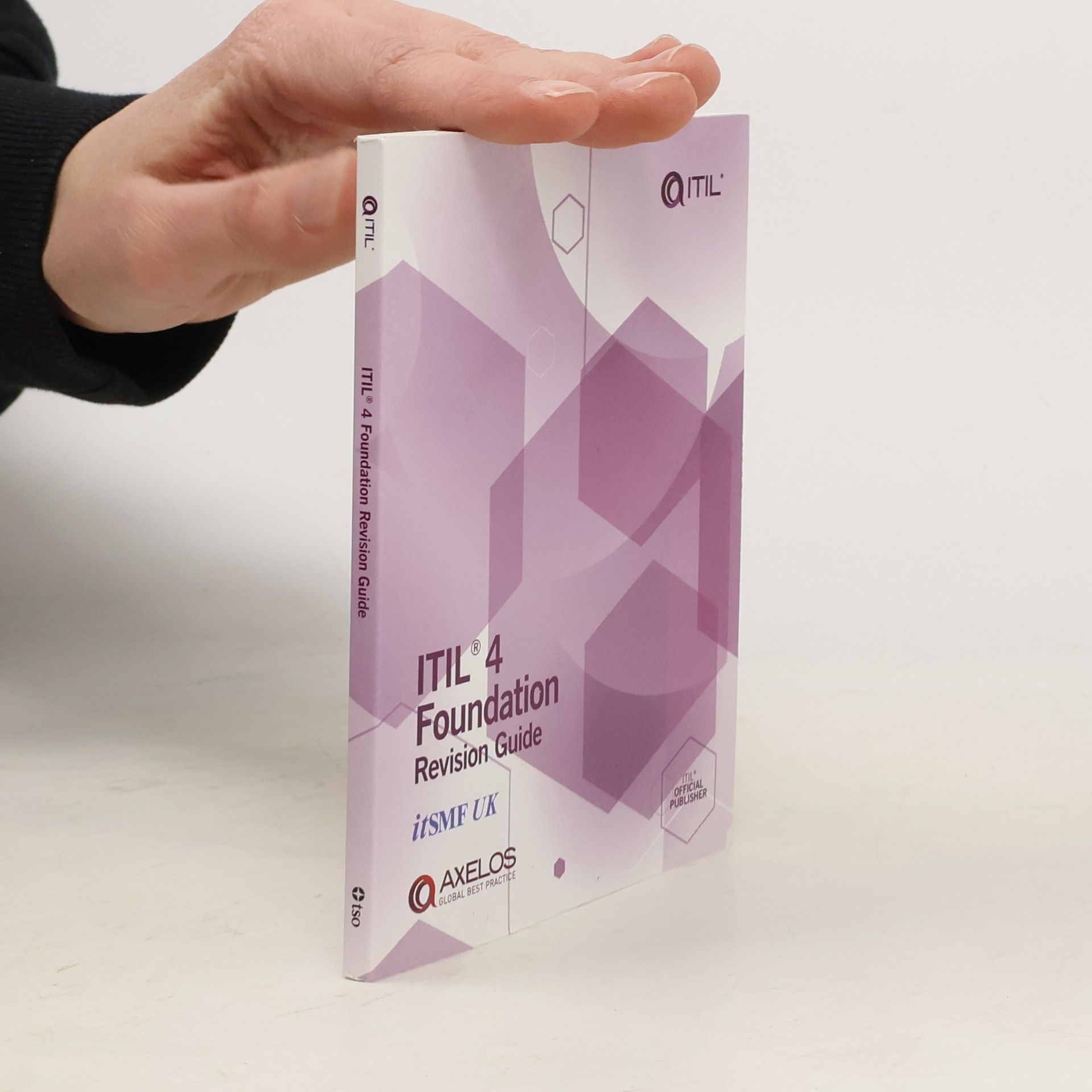 The Stationery Office Ltd ITIL 4 Foundation Revision Guide