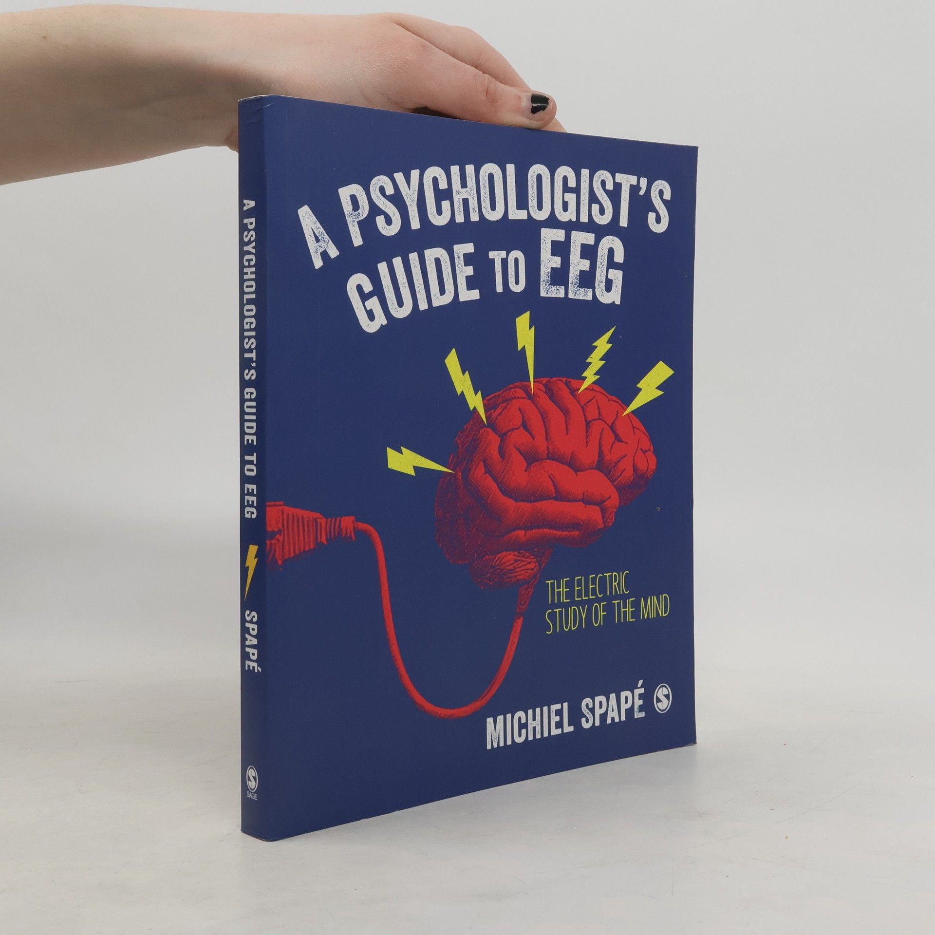 Michiel Spape A Psychologist’s Guide to EEG