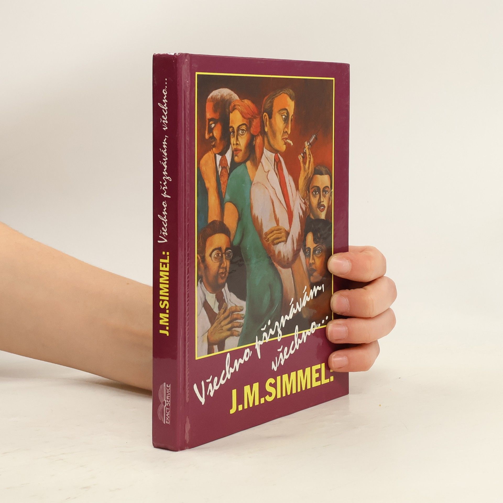 Johannes Mario Simmel Všechno přiznávám, všechno...