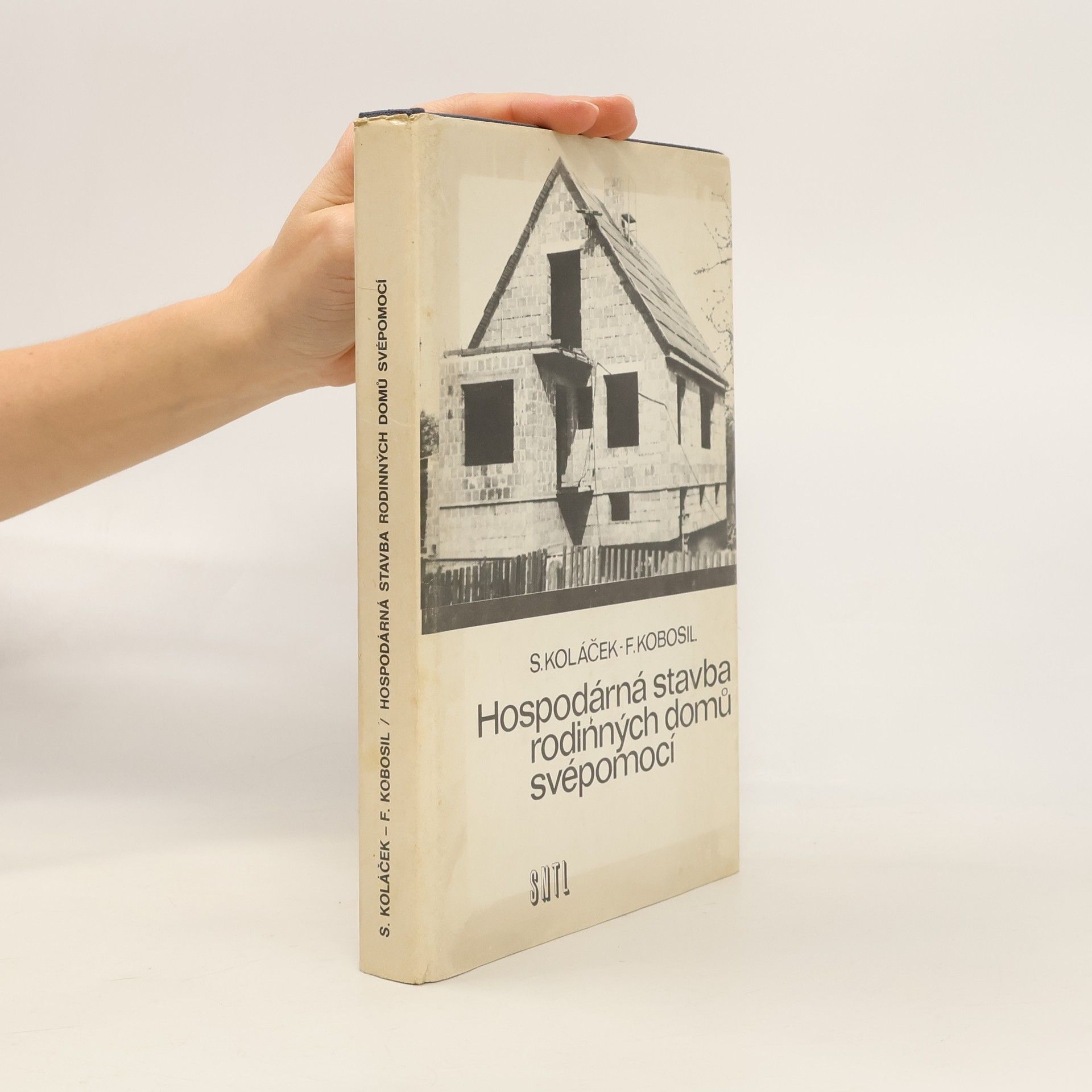 Stanislav Koláček Hospodárná stavba rodinných domů svépomocí