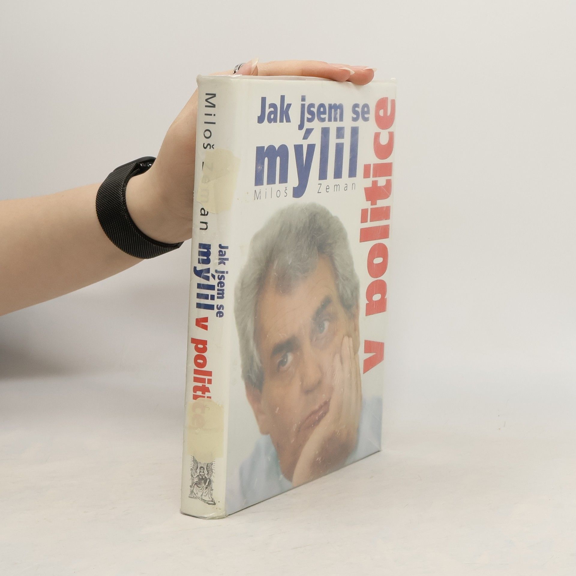 Miloš Zeman Jak jsem se mýlil v politice