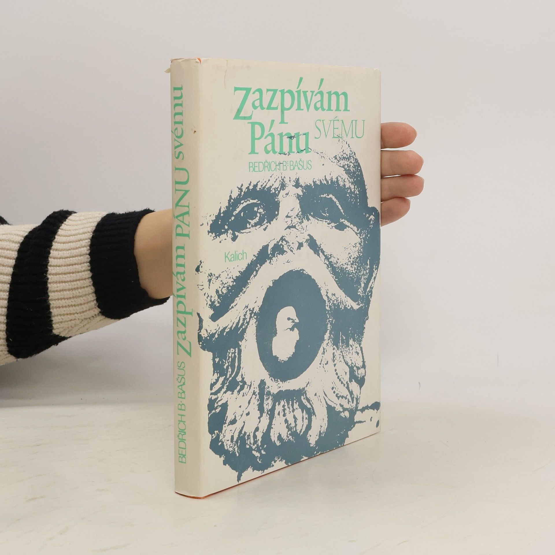 Bedřich B. Bašus Zazpívám Pánu svému. Pohled na tvorbu evangelických básníků