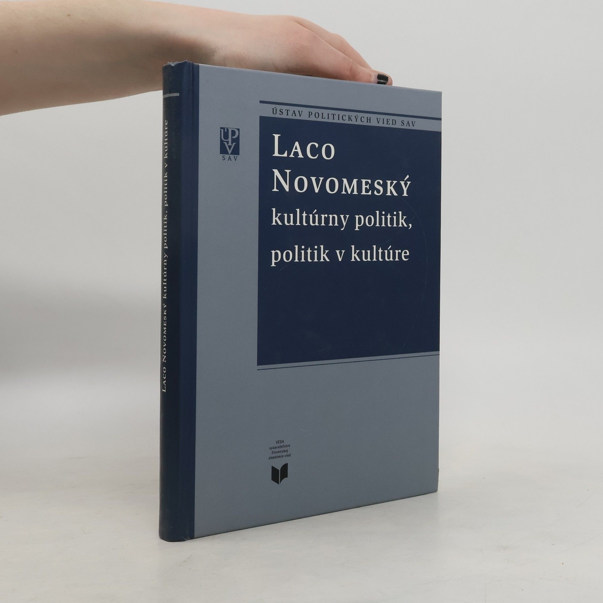 Eleonóra Petrovičová Laco Novomerský: kultúrny politik, politik v kultúre