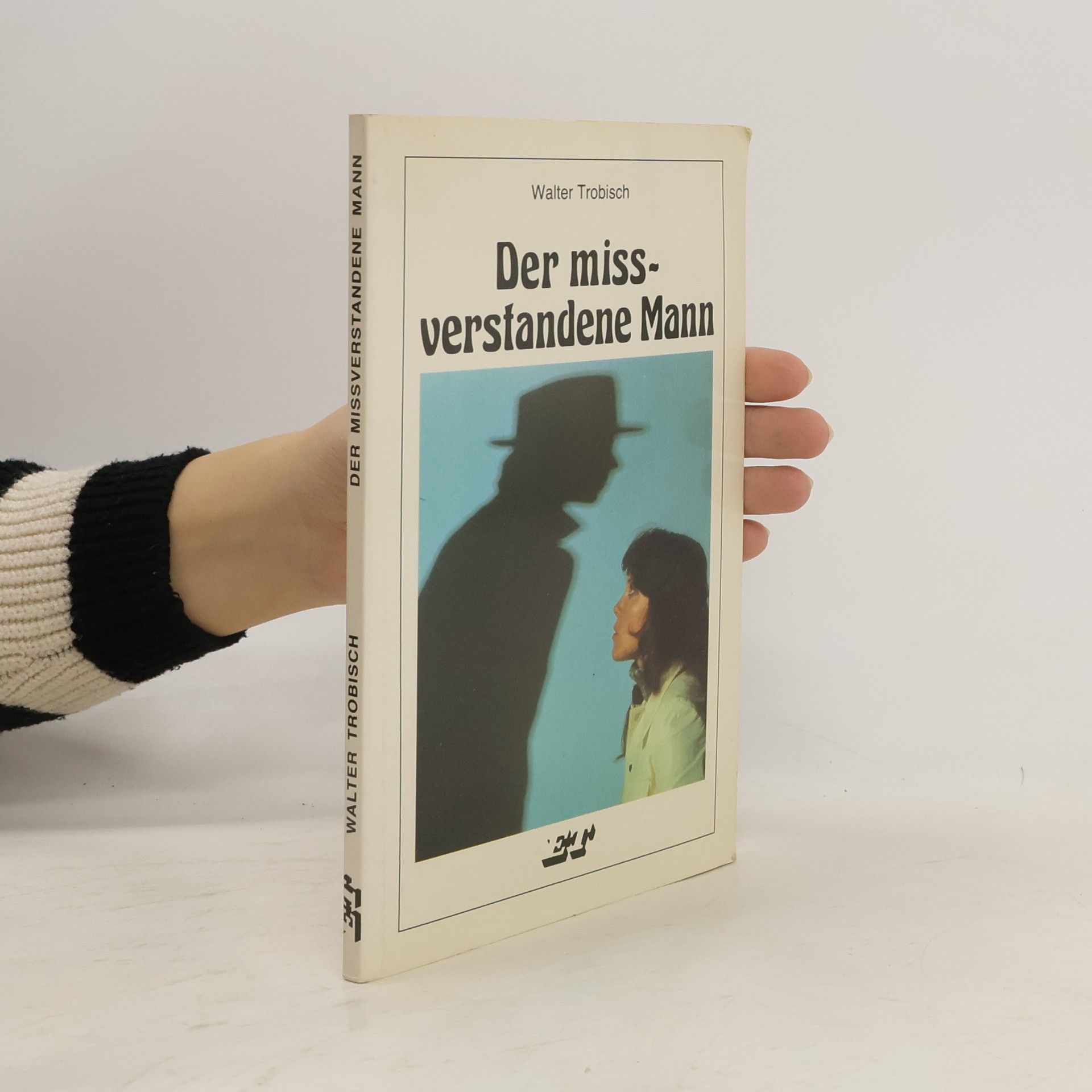 Walter Trobisch Der missverstandene Mann