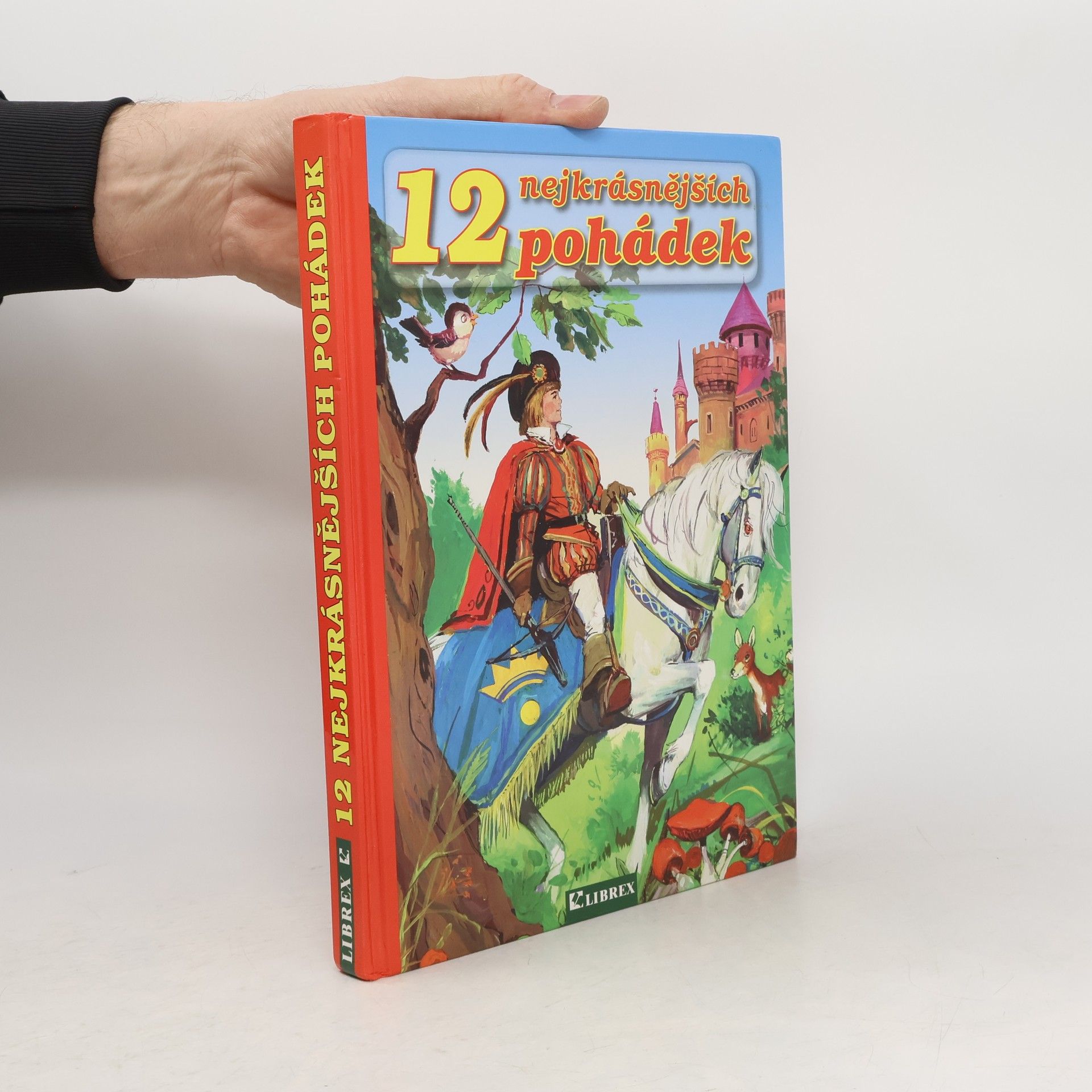 kolektiv 12 nejkrásnějších pohádek