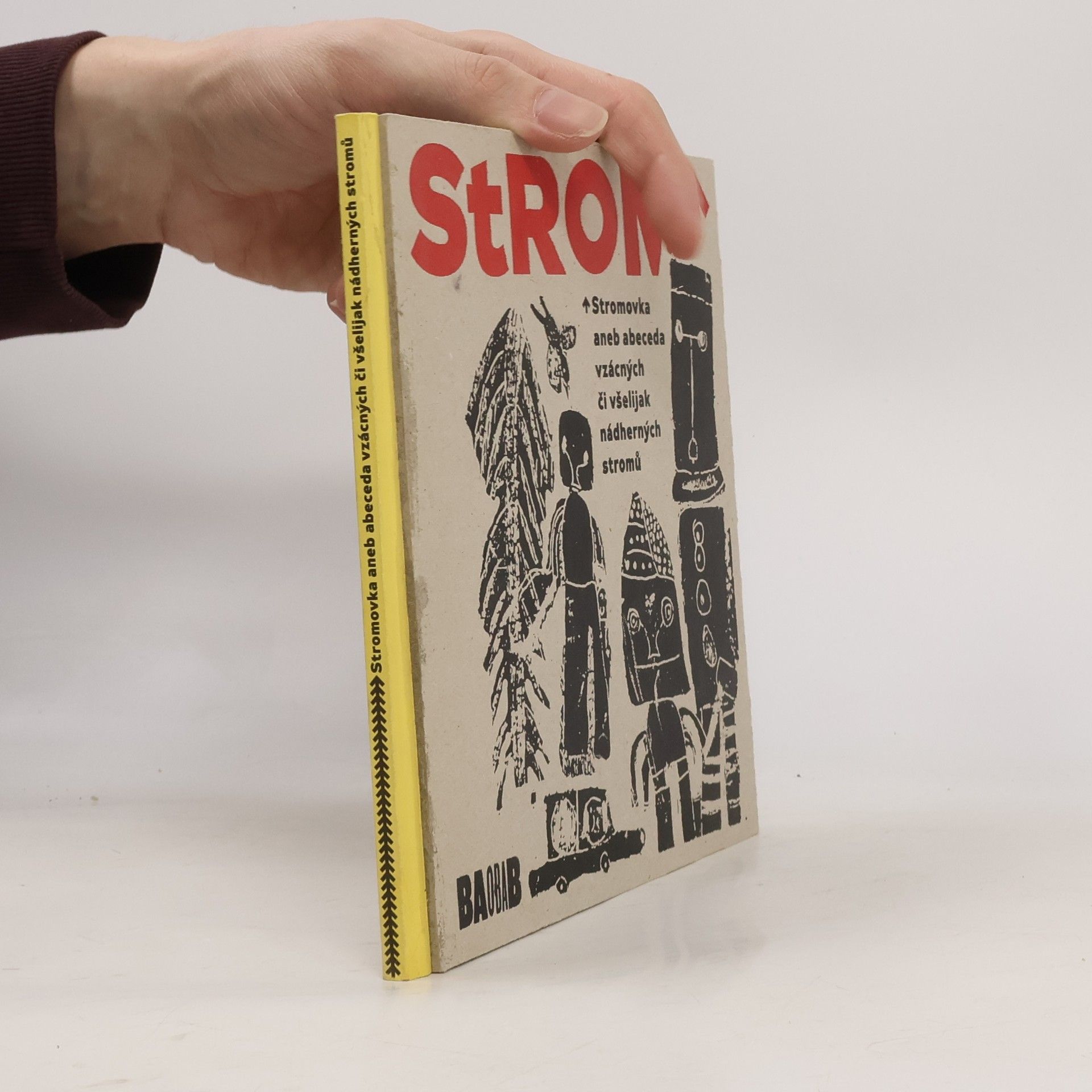 Jiří Dvořák Strom : stromovka, aneb, Abeceda vzácných či všelijakých nádherných stromů