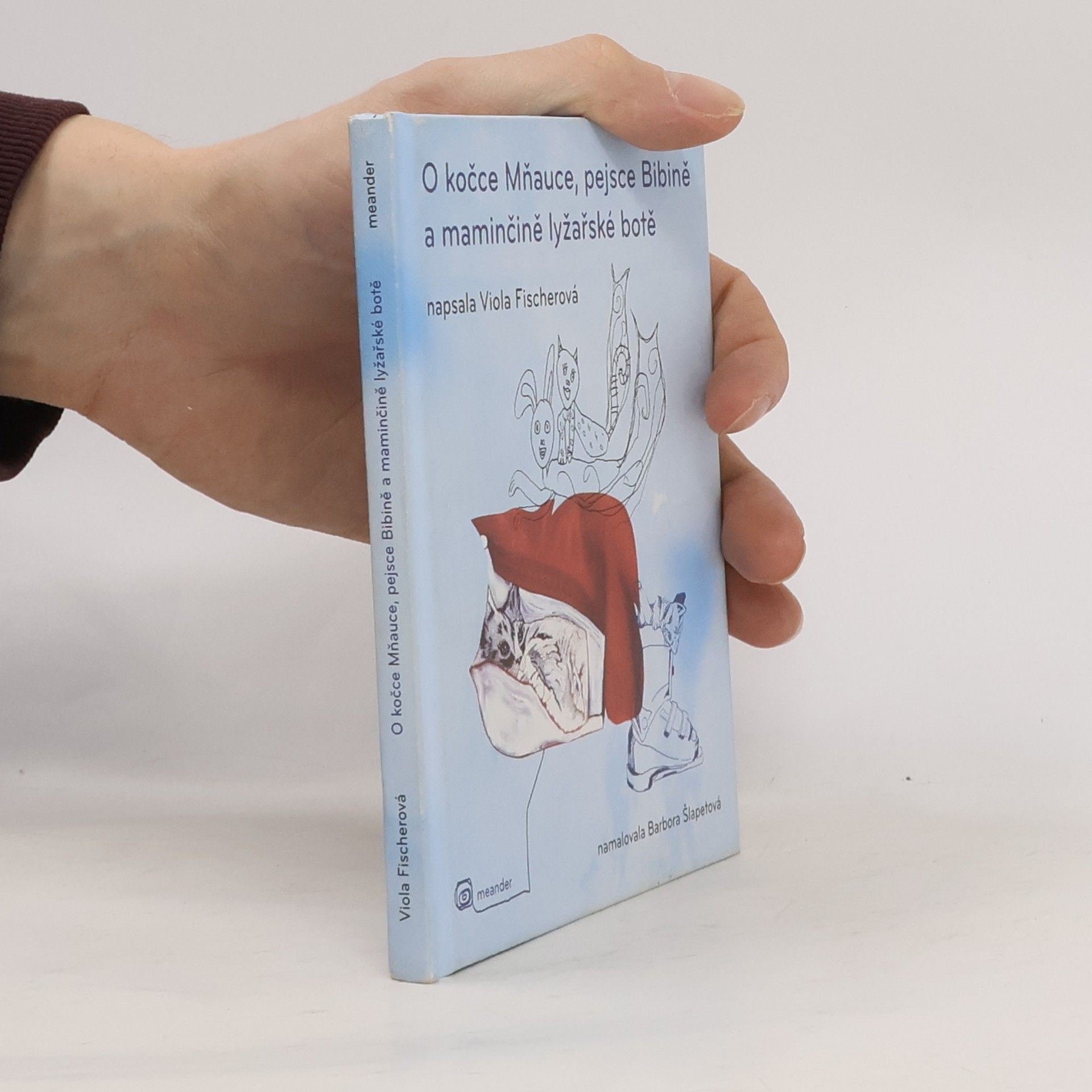 Viola Fischerová O kočce Mňauce, pejsce Bibině a maminčině lyžařské botě