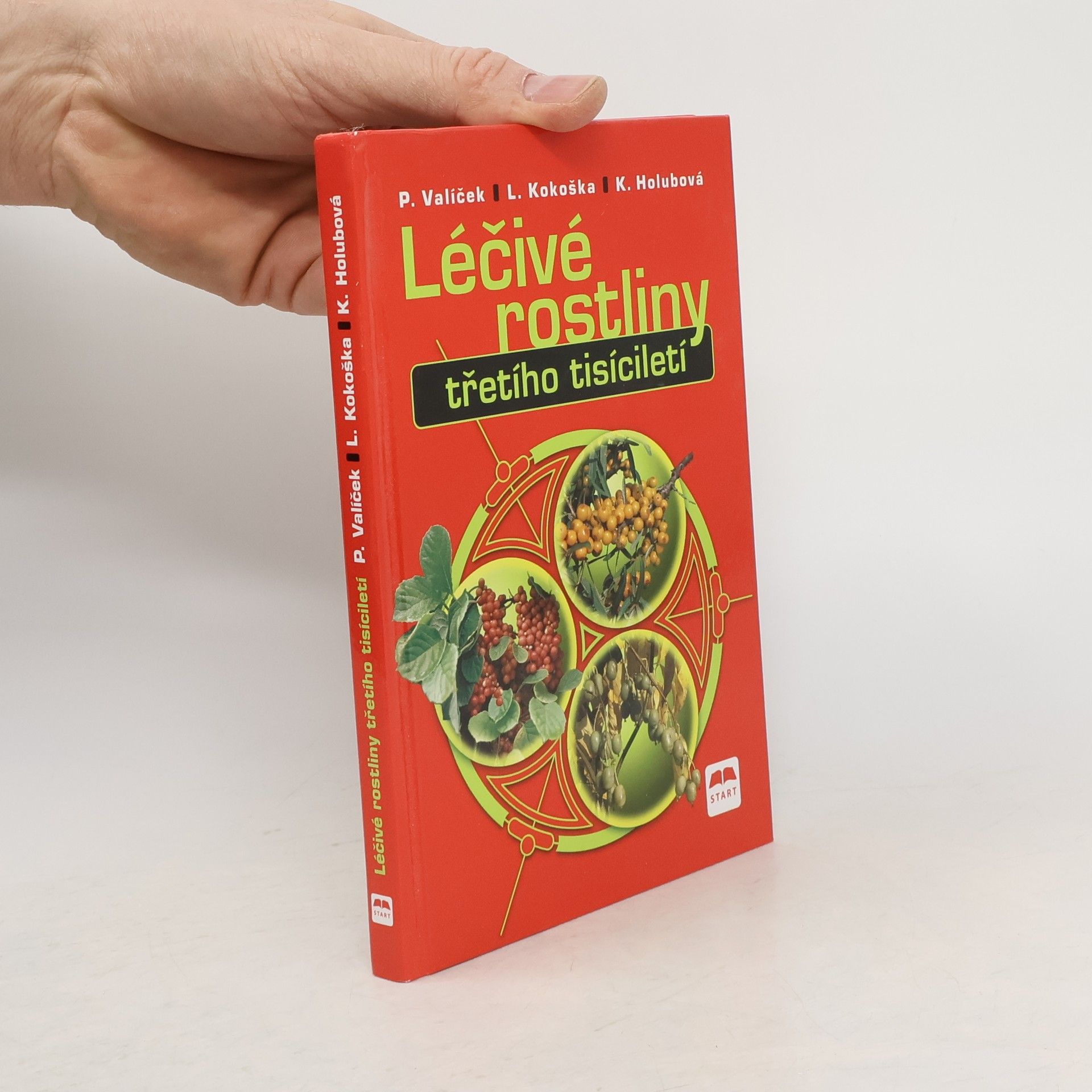 Kamila Holubová Léčivé rostliny třetího tisíciletí