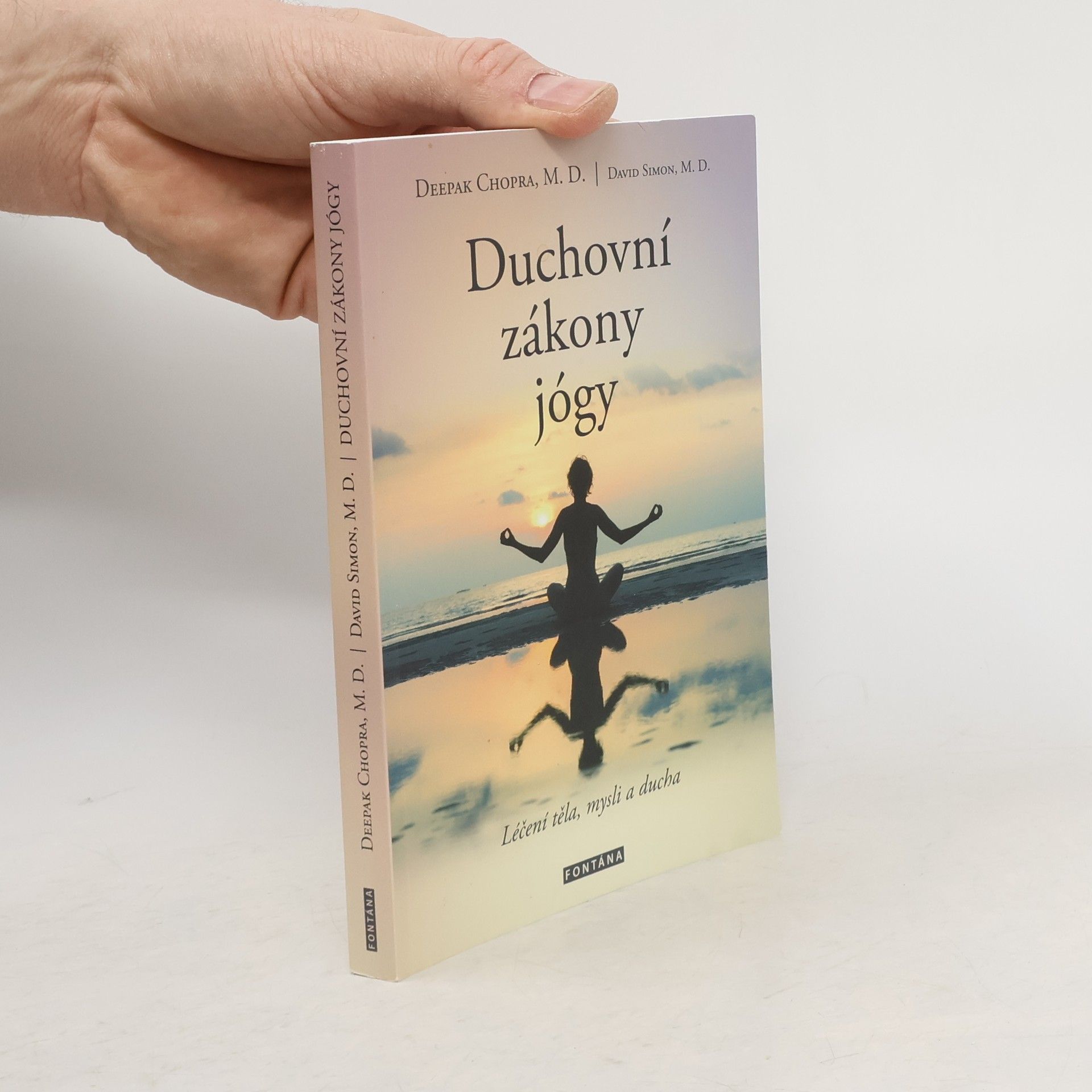 Deepak Chopra Duchovní zákony jógy