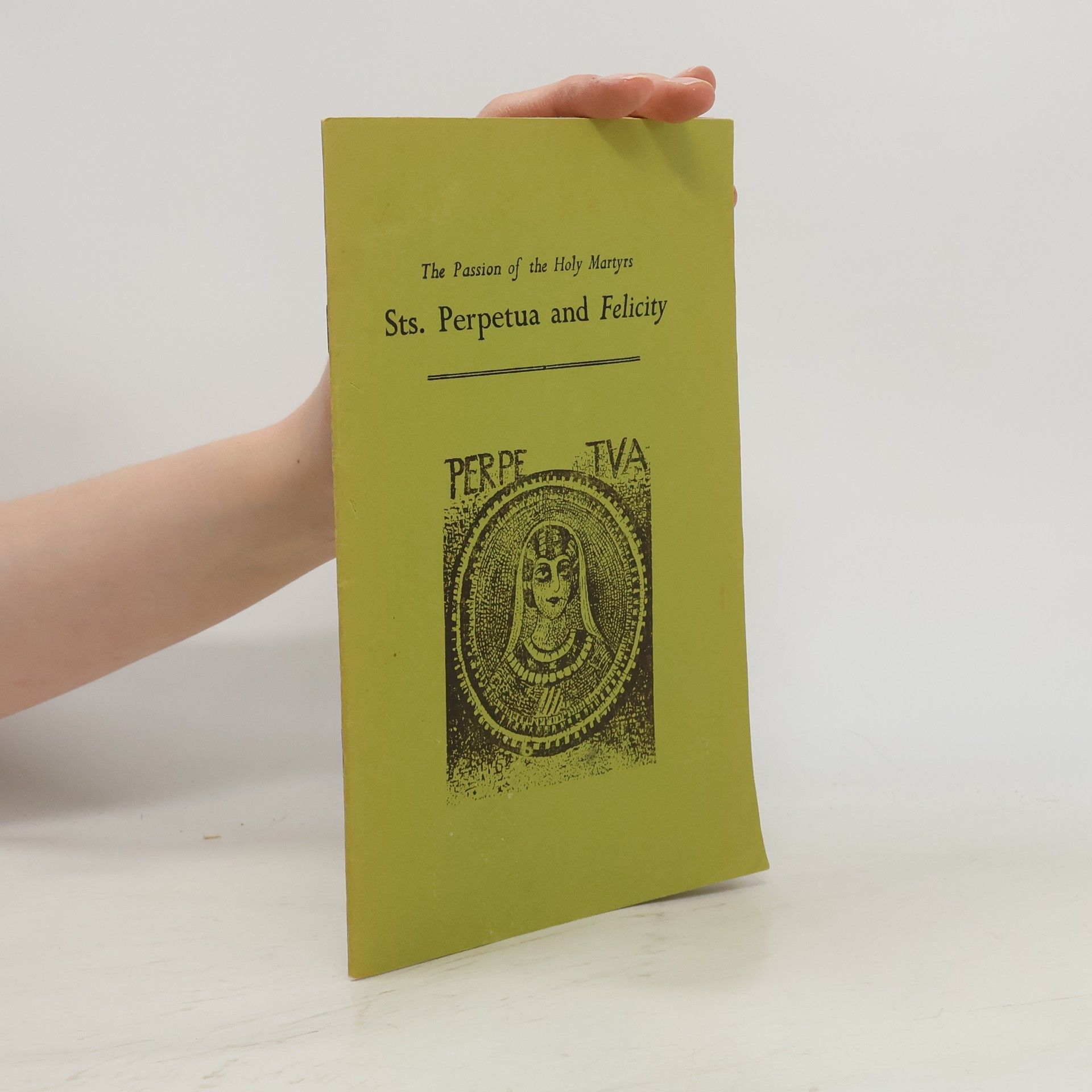 kolektiv The Passion of the Holy Martyrs Sts. Perpetua and Felicity