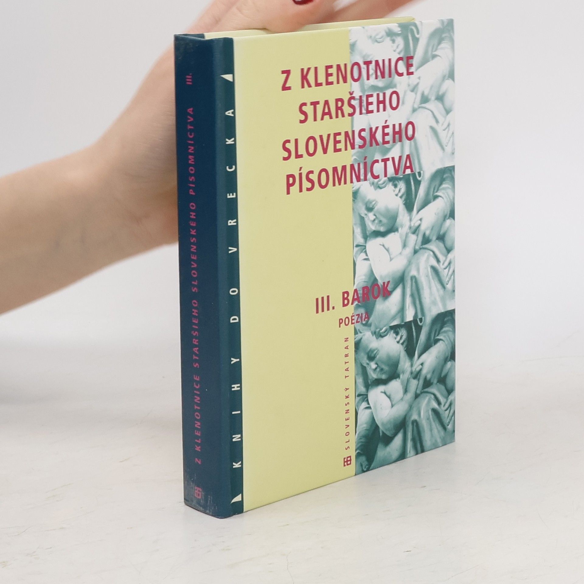 Jozef Minárik Z klenotnice staršieho slovenského písomníctva. III. Barok
