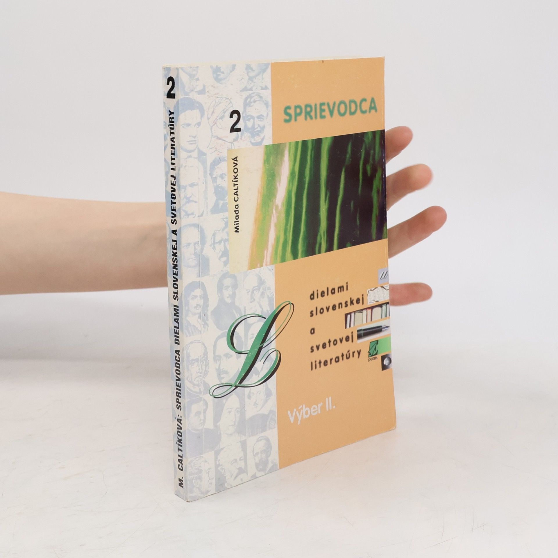 Milada Caltíková Sprievodca dielami slovenskej a svetovej literatúry. Výber 2