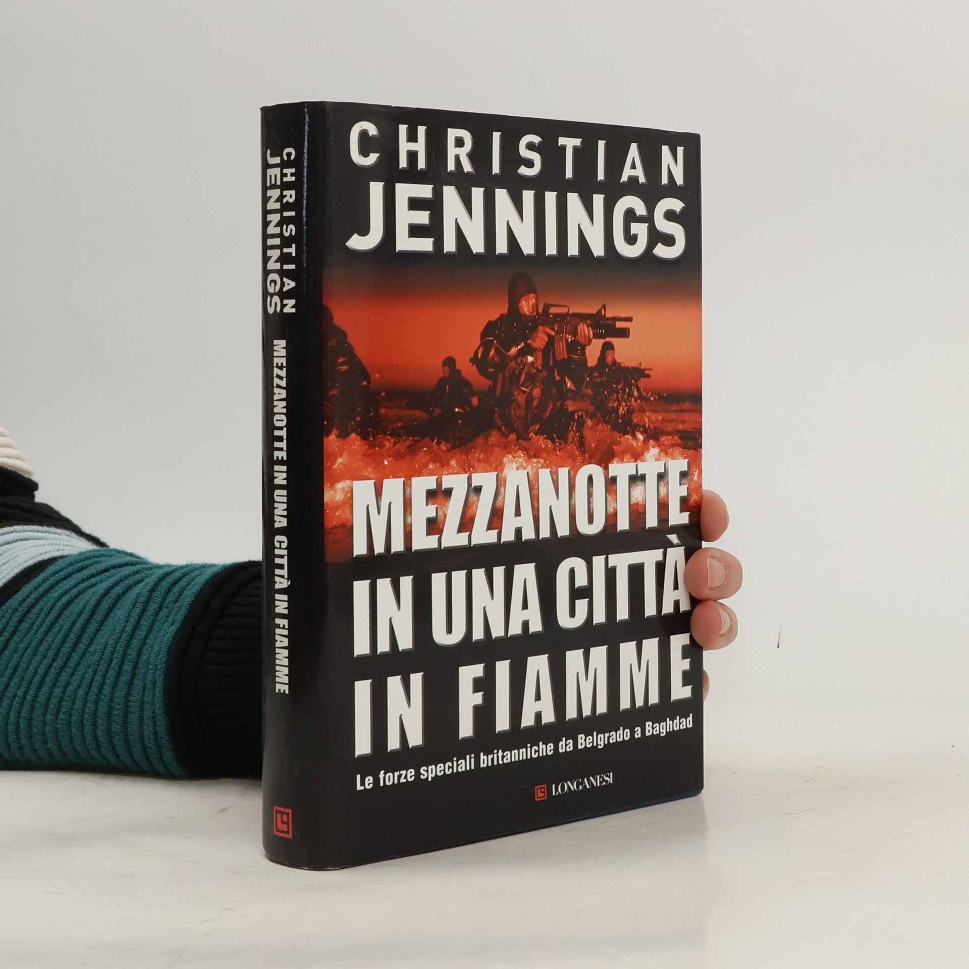 I grandi libri d'azione - 34: Mezzanotte in una città in fiamme. Le forze speciali britanniche da Belgrado a Bagdad