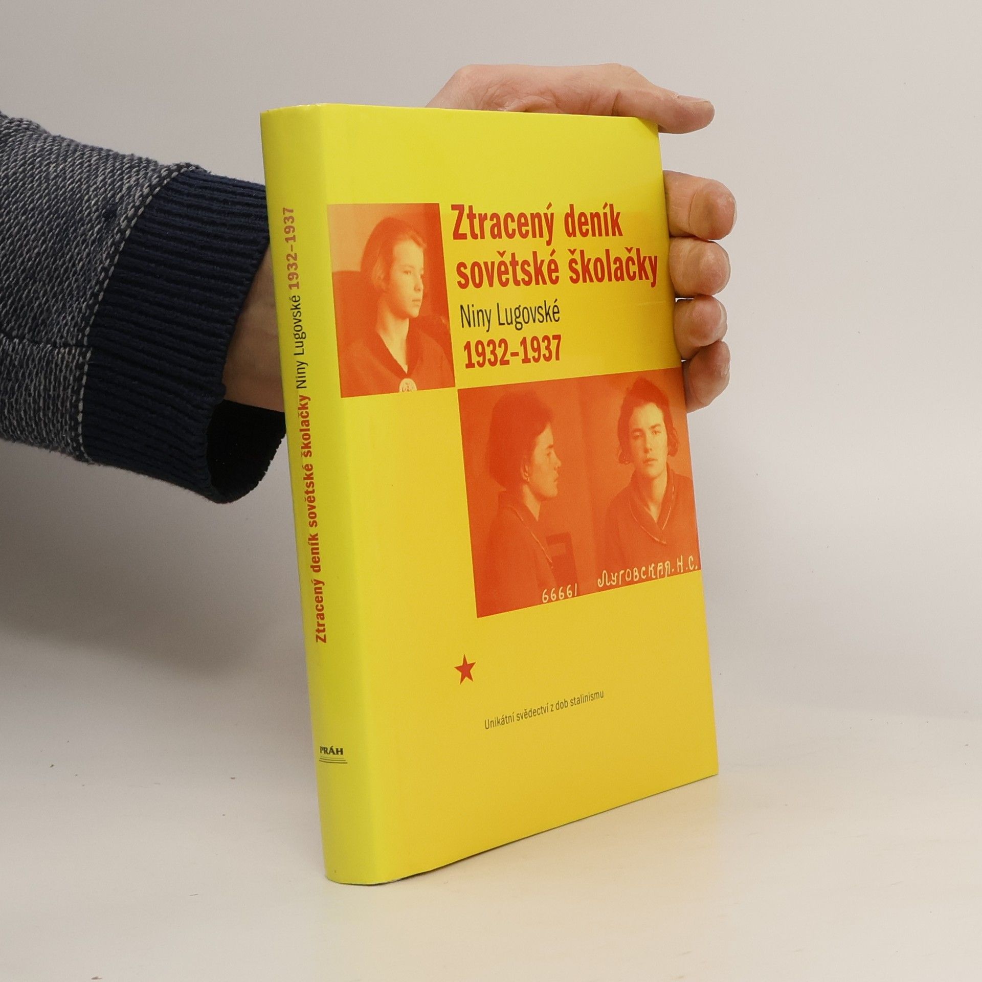 Nina S. Lugovskaja Ztracený deník sovětské školačky Niny Lugovské 1932-1937 : unikátní svědectví z dob stalinismu