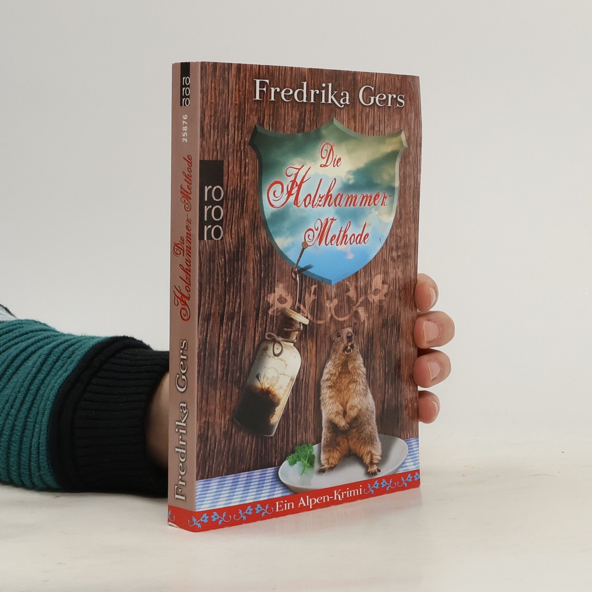 Fredrika Gers Die Holzhammer Methode