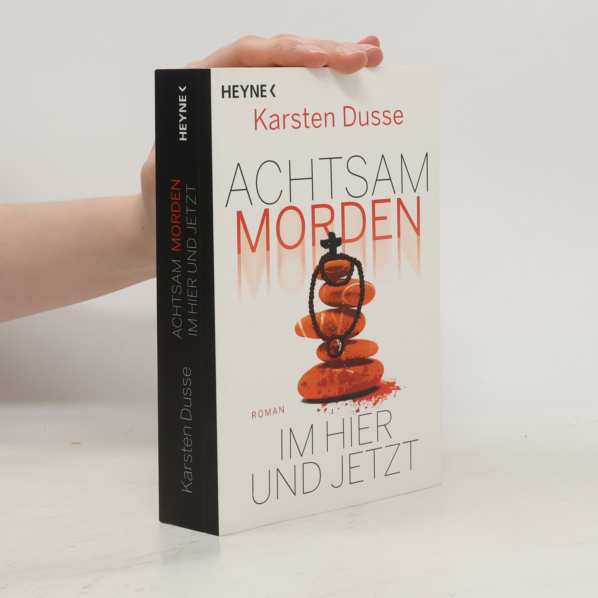 Karsten Dusse Achtsam morden im Hier und Jetzt